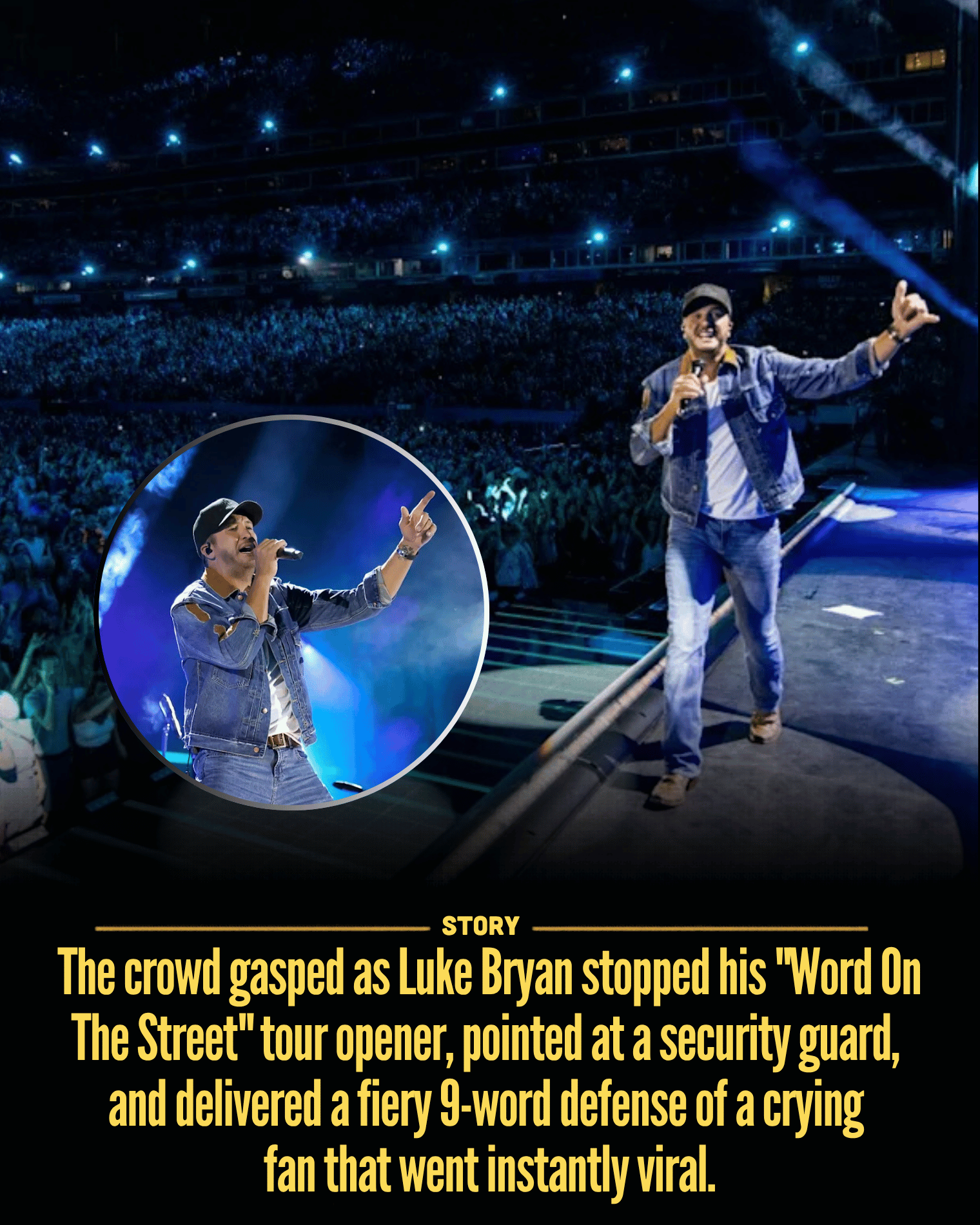 The crowd gasped as Luke Bryan stopped his “Word On The Street” tour opener, pointed at a security guard, and delivered a fiery 9-word defense of a crying fan that went instantly viral.