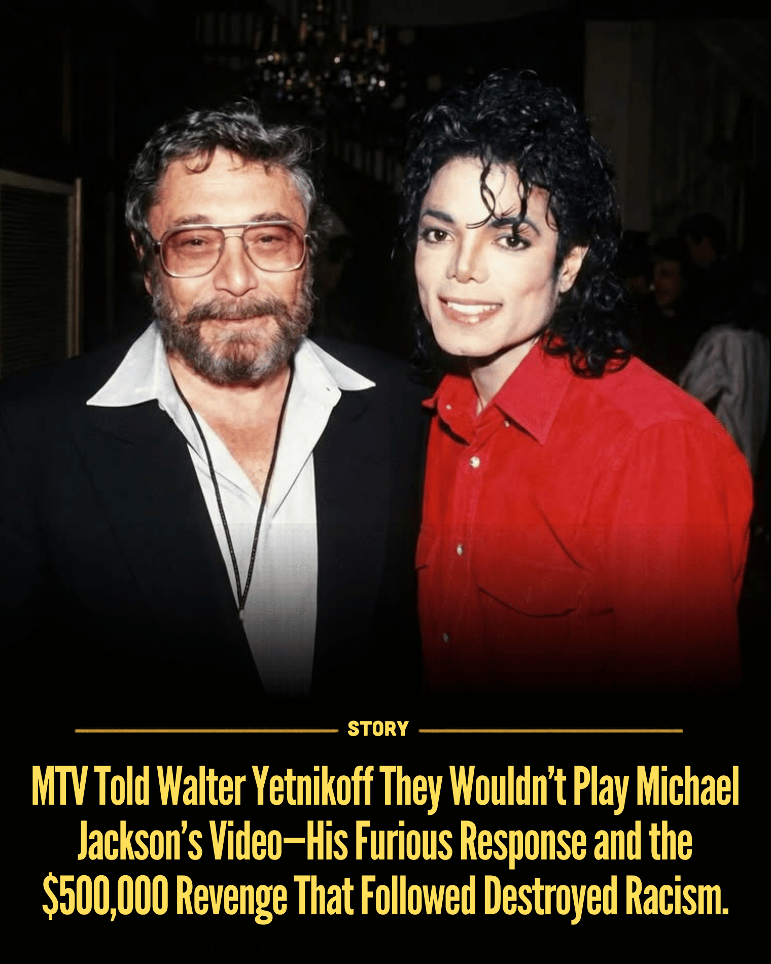 MTV Told Walter Yetnikoff They Wouldn’t Play Michael Jackson’s Video—His Furious Response and the $500,000 Revenge That Followed Destroyed Racism.