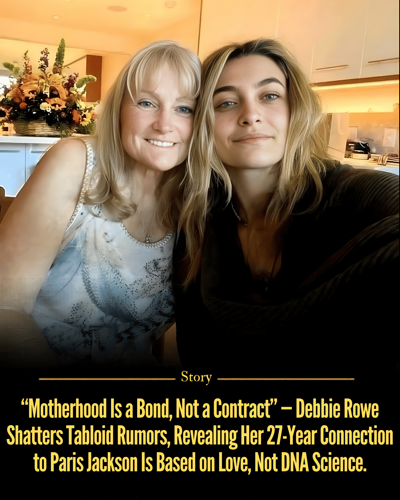 “Motherhood Is a Bond, Not a Contract” — Debbie Rowe Shatters Tabloid Rumors, Revealing Her 27-Year Connection to Paris Jackson Is Based on Love, Not DNA Science.