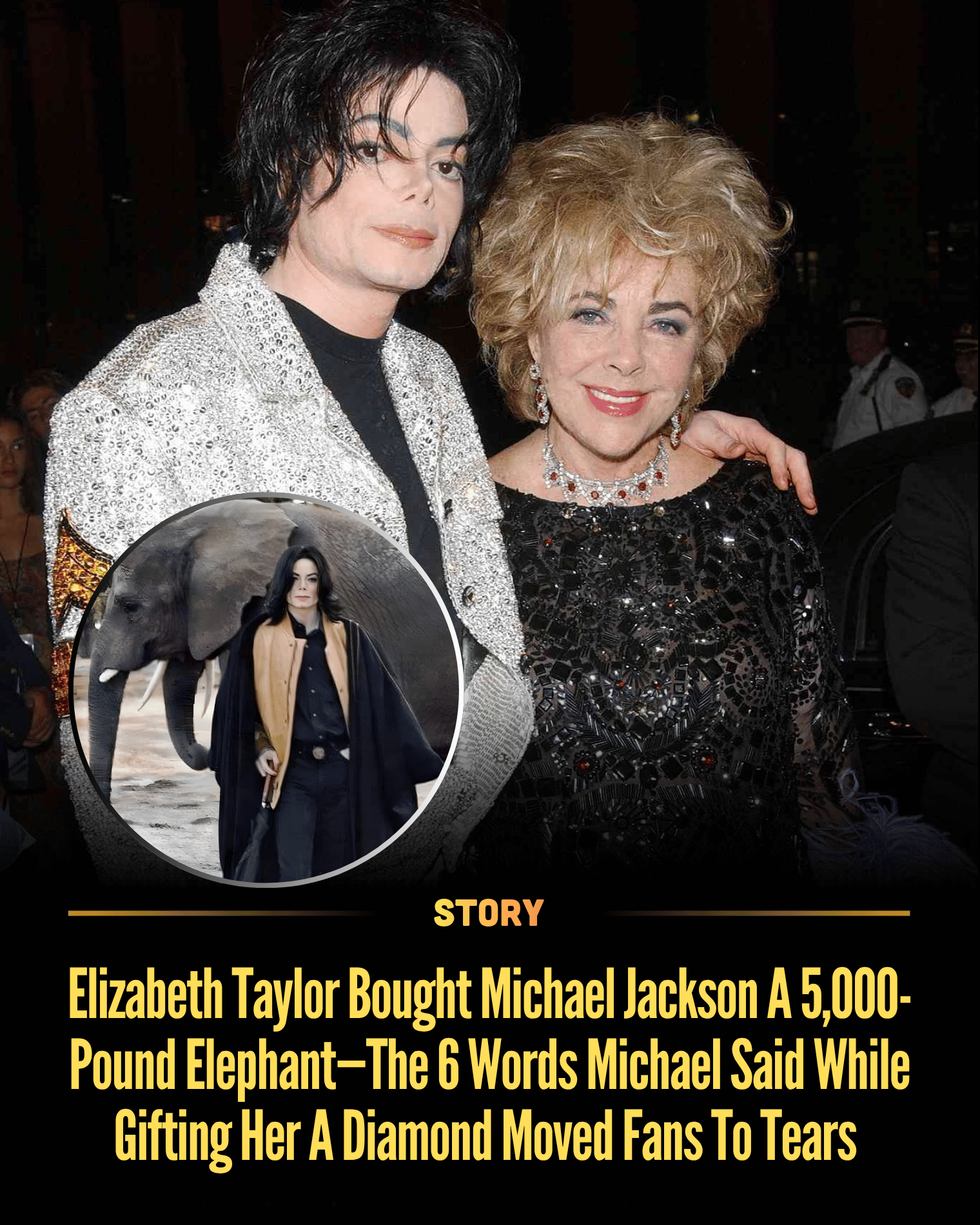 Elizabeth Taylor Bought Michael Jackson A 5,000-Pound Elephant—The 6 Words Michael Said While Gifting Her A Diamond Moved Fans To Tears