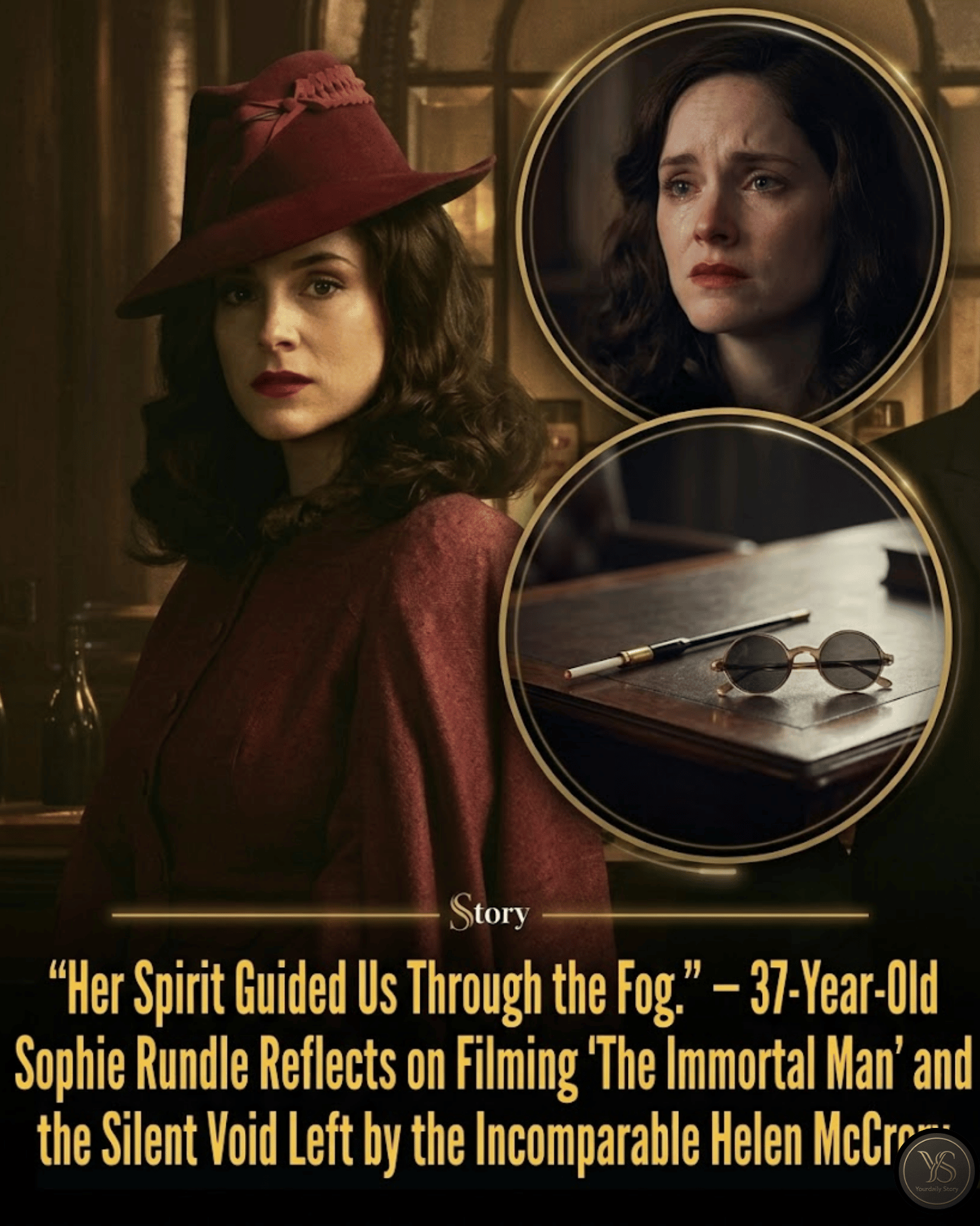 “Her Spirit Guided Us Through the Fog.” — 37-Year-Old Sophie Rundle Reflects on Filming ‘The Immortal Man’ and the Silent Void Left by the Incomparable Helen McCrory.