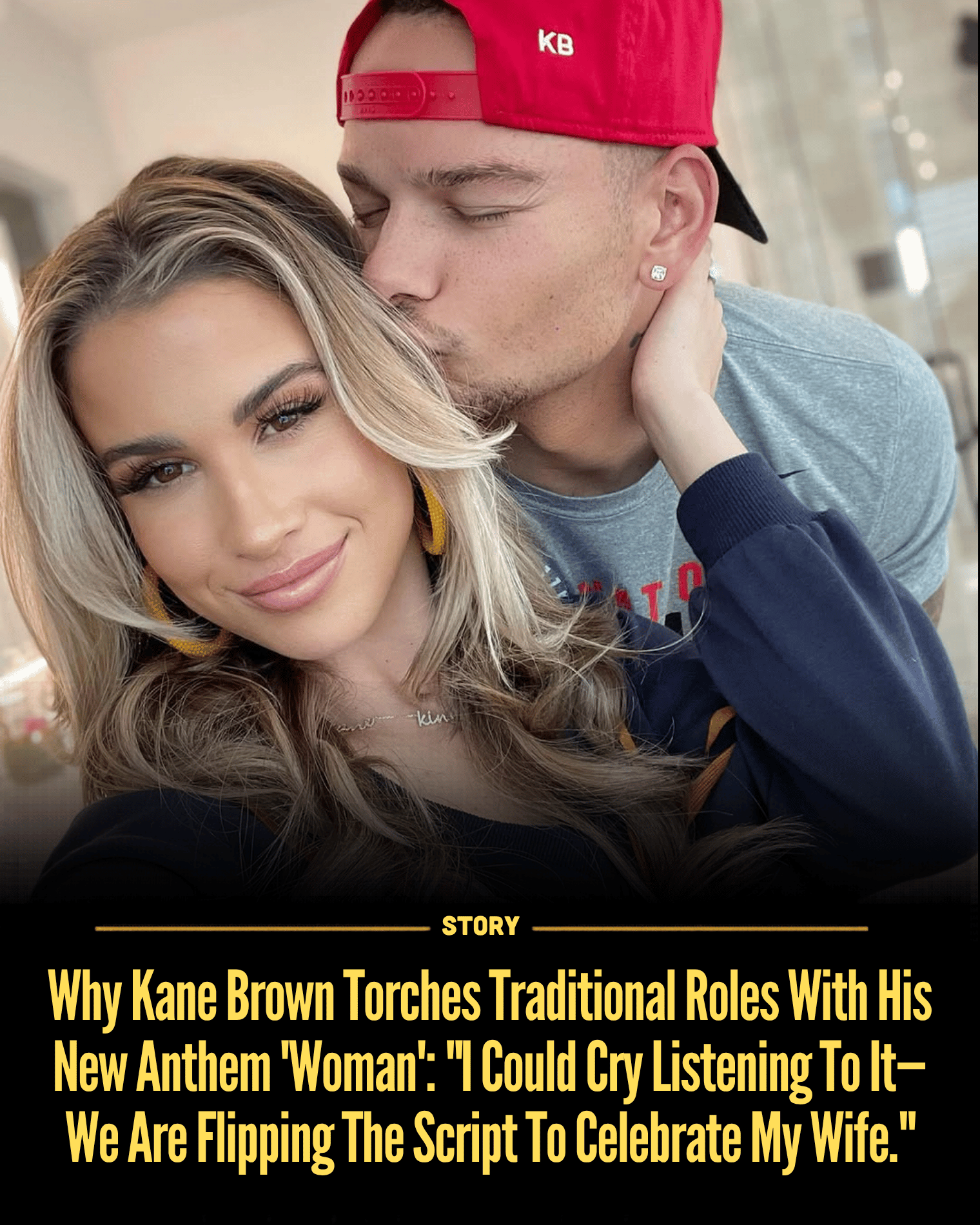 Why Kane Brown Torches Traditional Roles With His New Anthem ‘Woman’: “I Could Cry Listening To It—We Are Flipping The Script To Celebrate My Wife.”