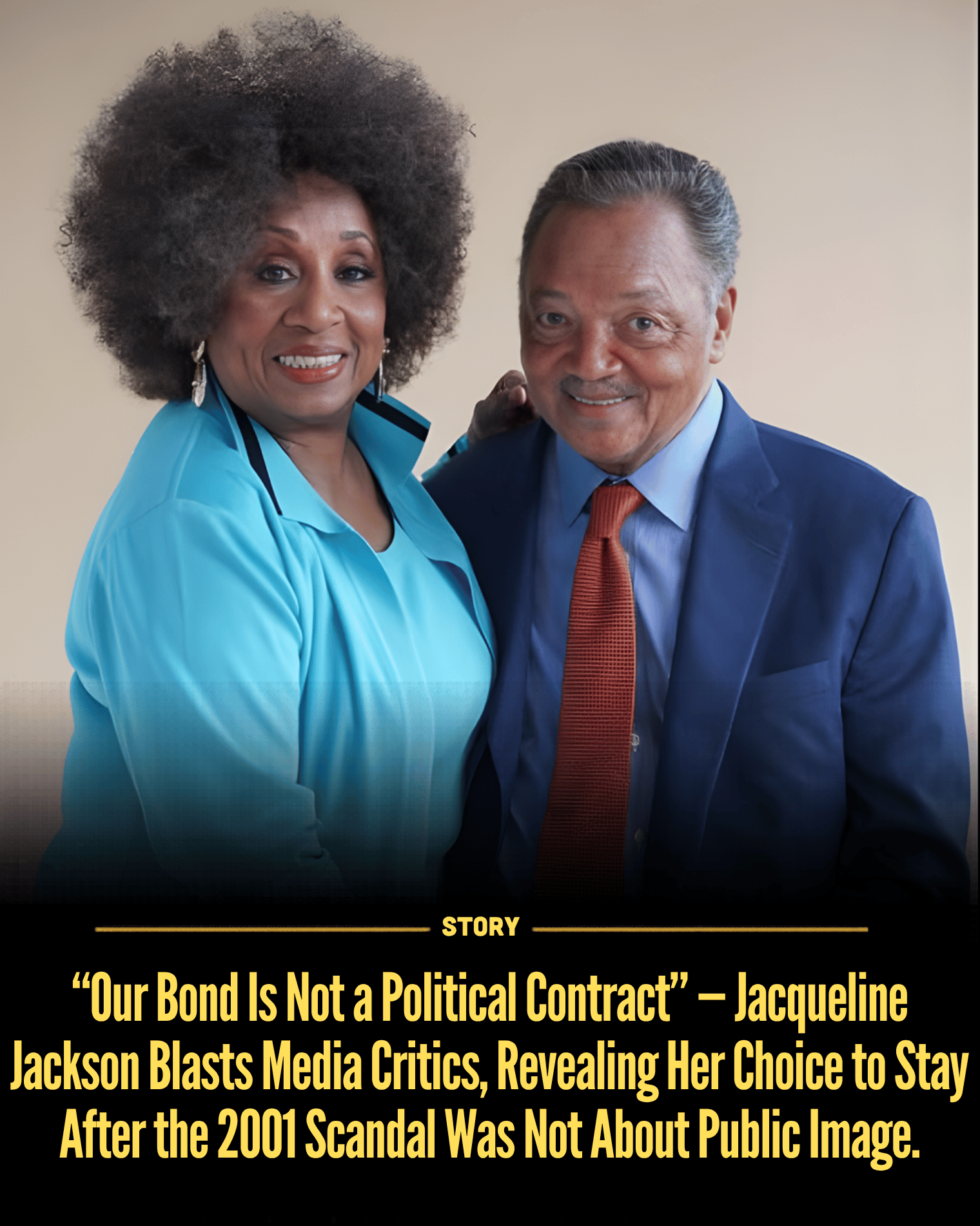“Our Bond Is Not a Political Contract” — Jacqueline Jackson Blasts Media Critics, Revealing Her Choice to Stay After the 2001 Scandal Was Not About Public Image.
