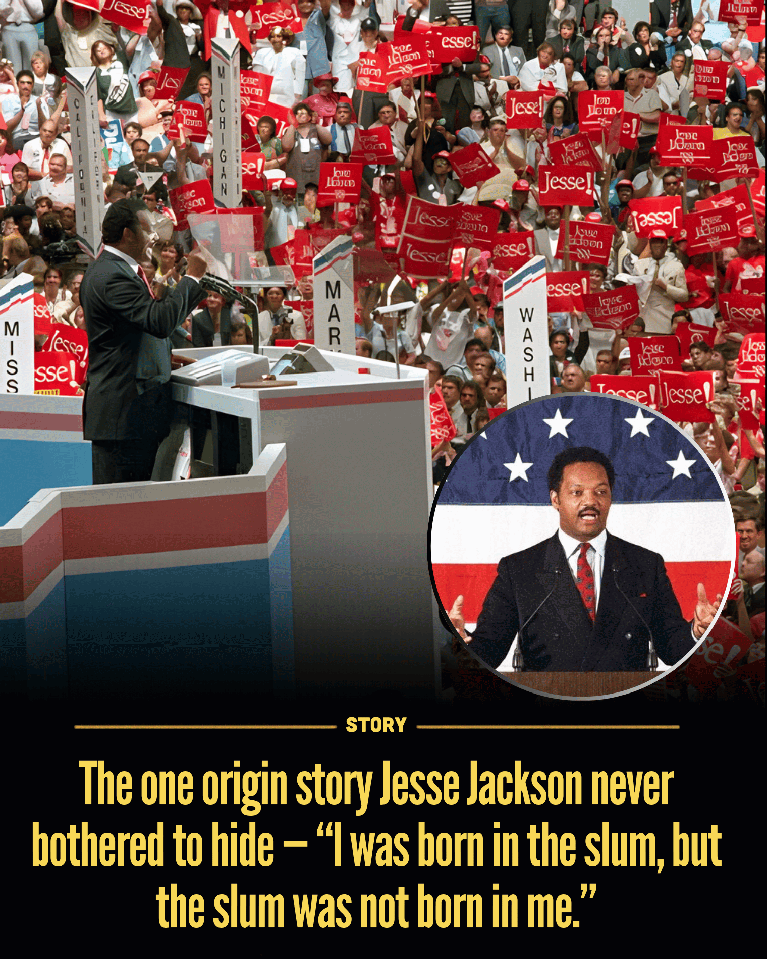 The one origin story Jesse Jackson never bothered to hide — “I was born in the slum, but the slum was not born in me.”