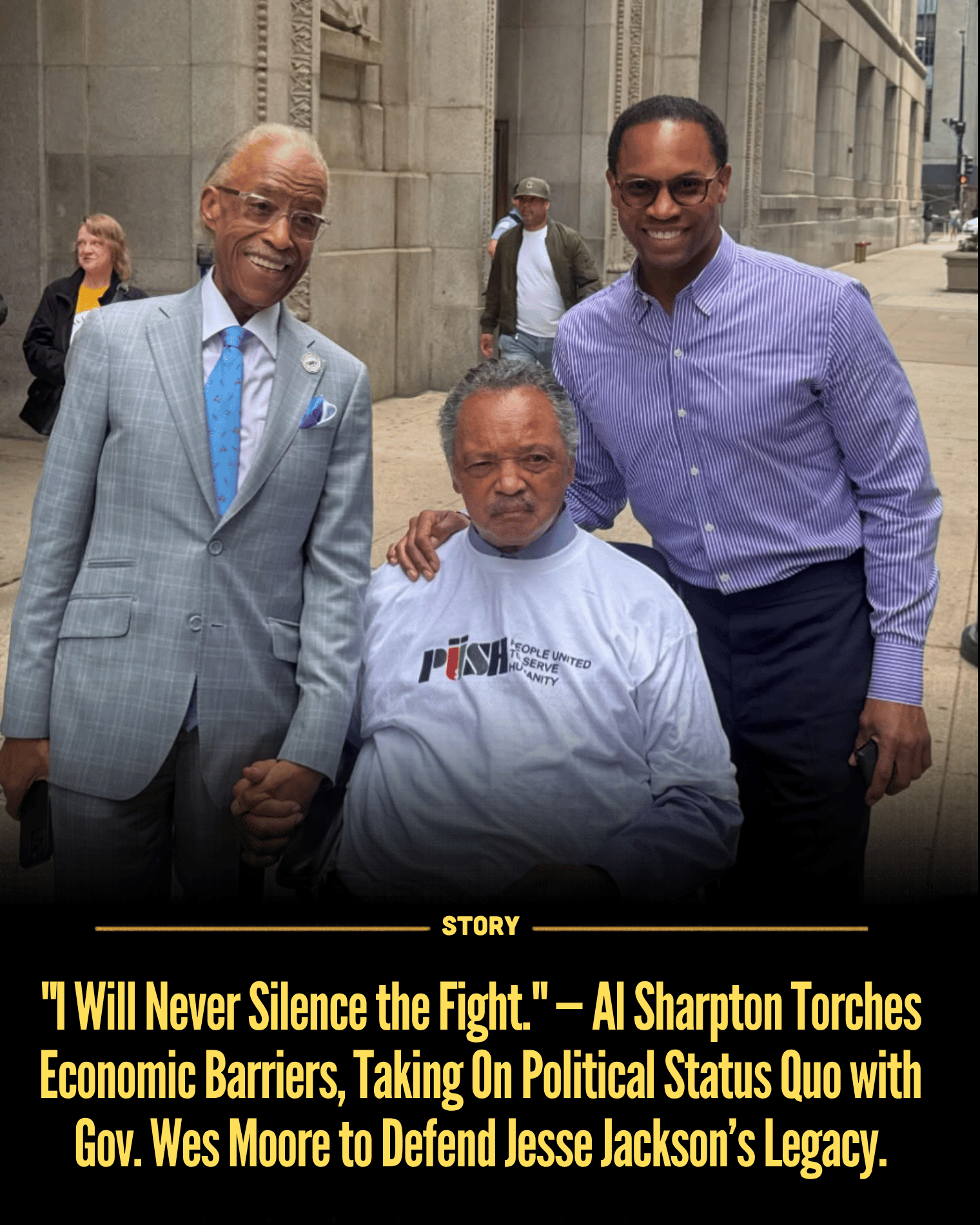 “I Will Never Silence the Fight.” — Al Sharpton Torches Economic Barriers, Taking On Political Status Quo with Gov. Wes Moore to Defend Jesse Jackson’s Legacy.