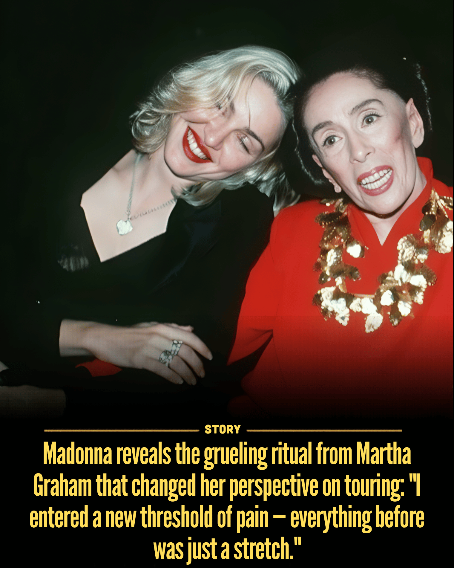 Madonna reveals the grueling ritual from Martha Graham that changed her perspective on touring: “I entered a new threshold of pain — everything before was just a stretch.”