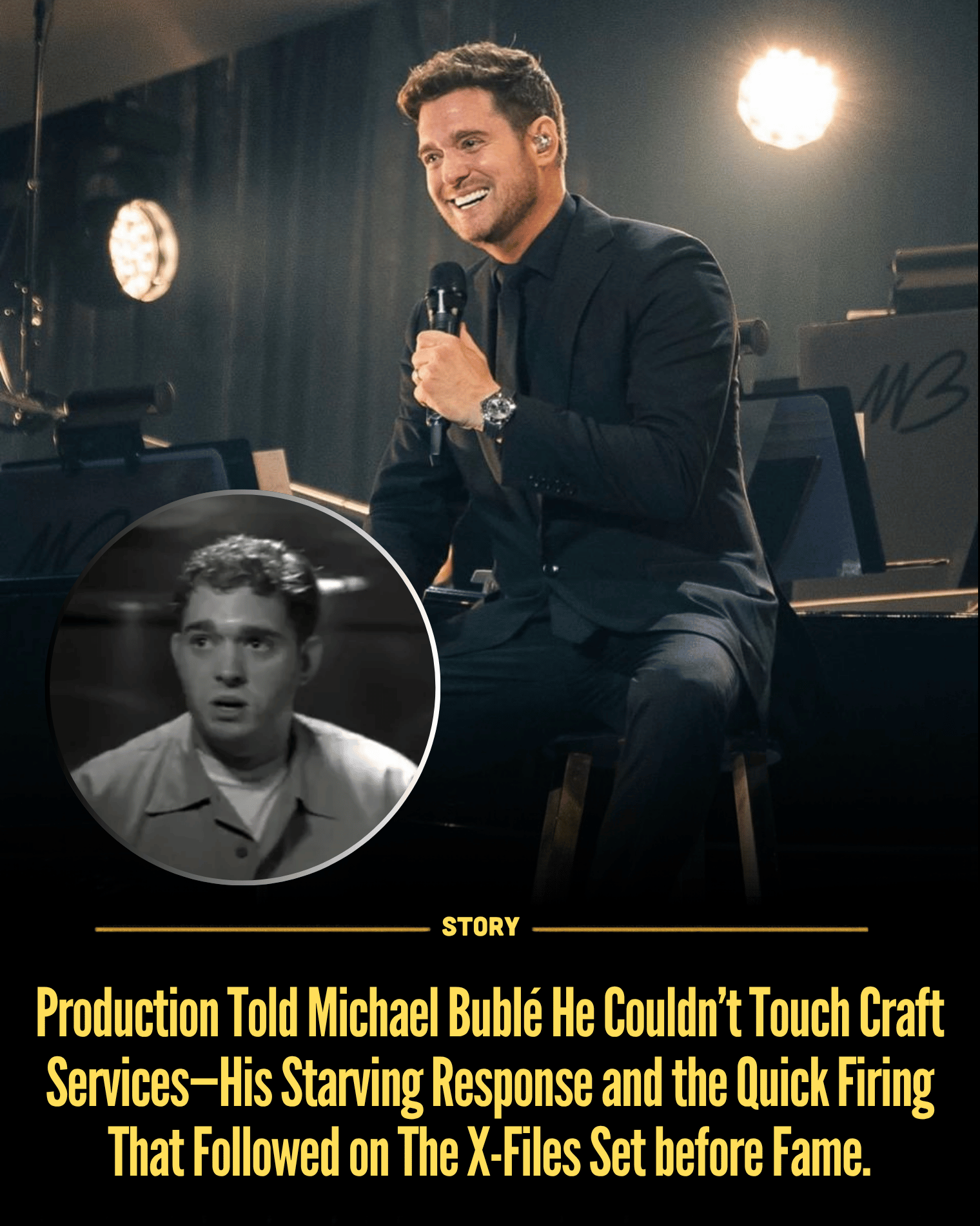 Production Told Michael Bublé He Couldn’t Touch Craft Services—His Starving Response and the Quick Firing That Followed on The X-Files Set before Fame.