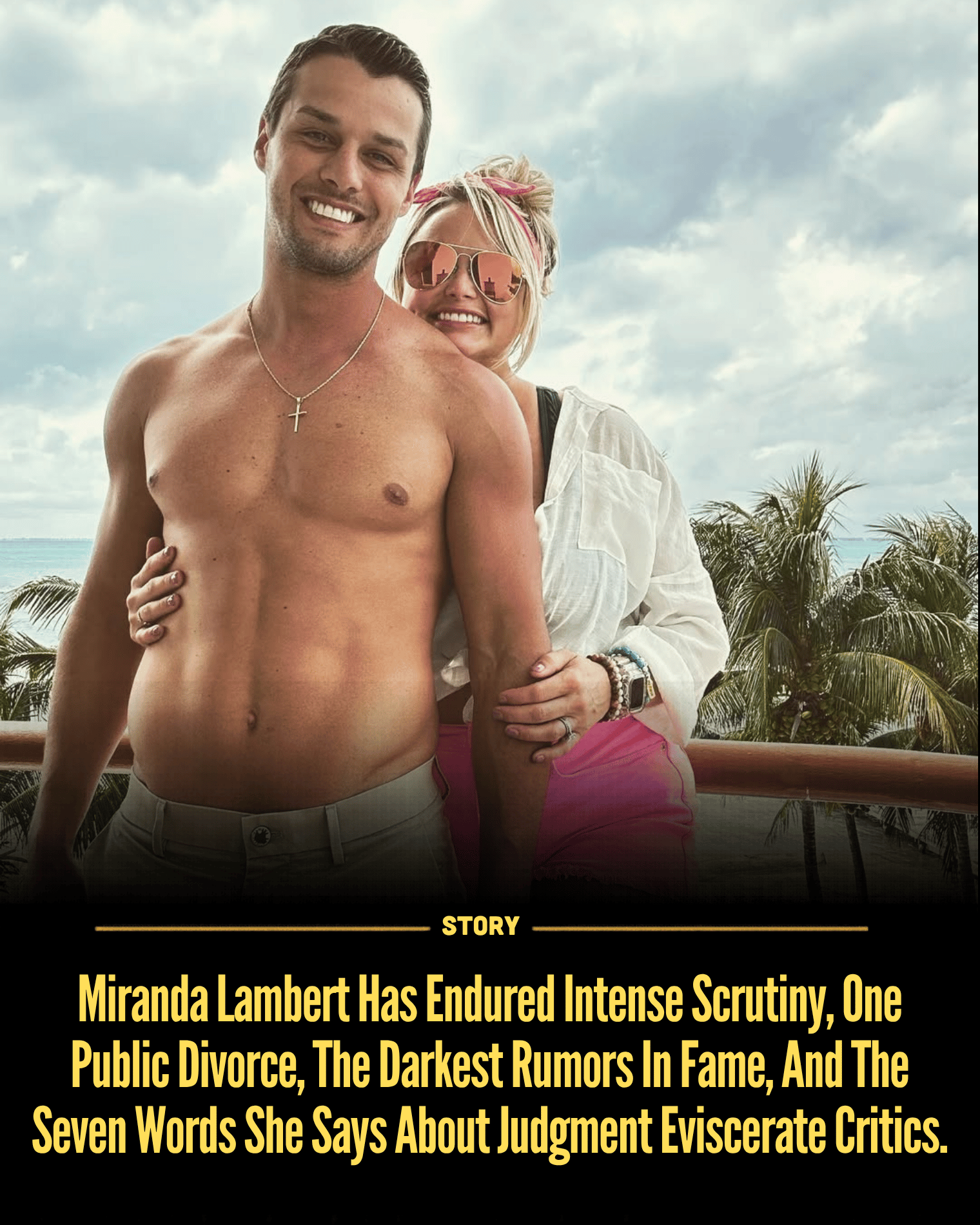 Miranda Lambert Has Endured Intense Scrutiny, One Public Divorce, The Darkest Rumors In Fame, And The Seven Words She Says About Judgment Eviscerate Critics.