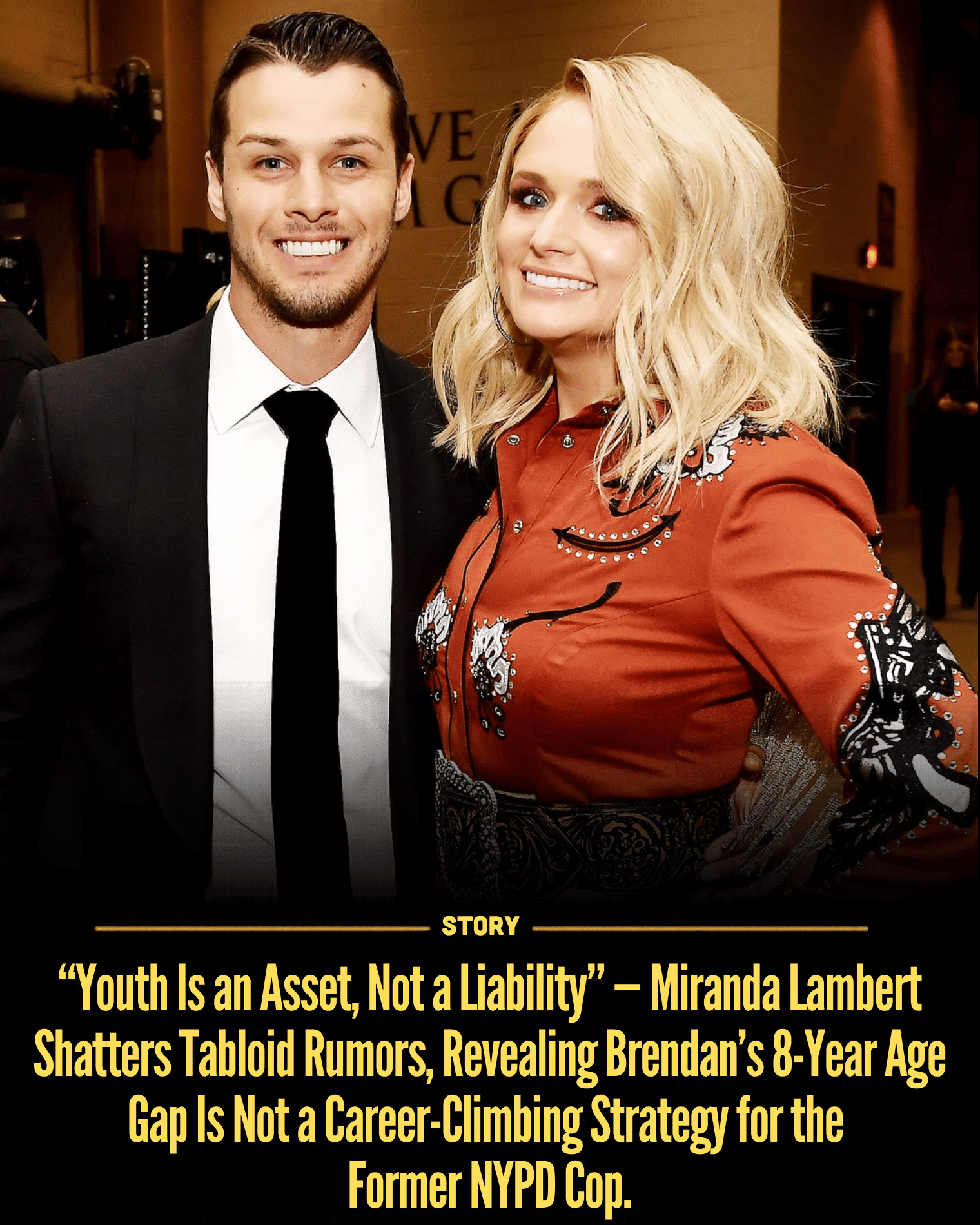 “Youth Is an Asset, Not a Liability” — Miranda Lambert Shatters Tabloid Rumors, Revealing Brendan’s 8-Year Age Gap Is Not a Career-Climbing Strategy for the Former NYPD Cop.