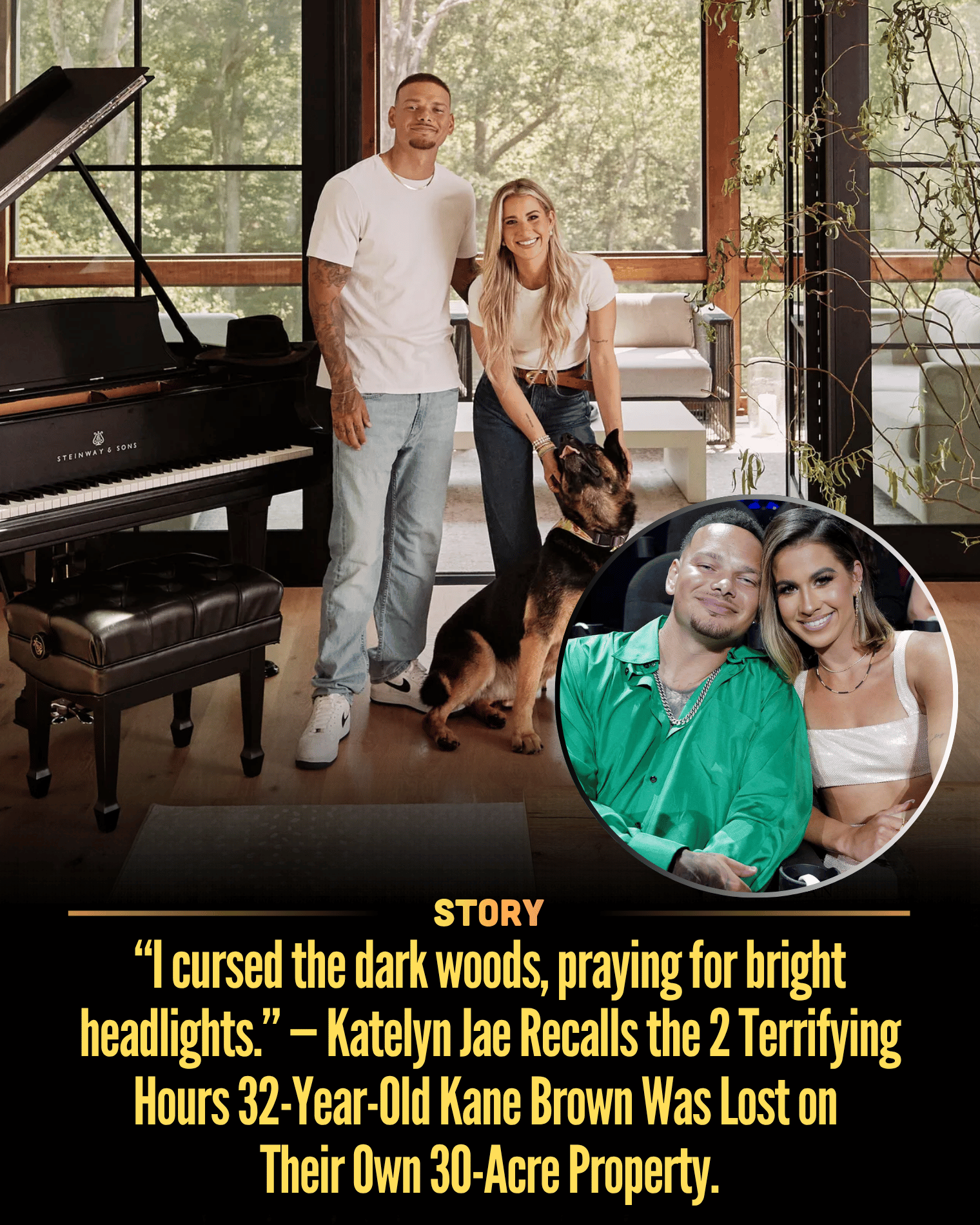 “I cursed the dark woods, praying for bright headlights.” — Katelyn Jae Recalls the 2 Terrifying Hours 32-Year-Old Kane Brown Was Lost on Their Own 30-Acre Property.