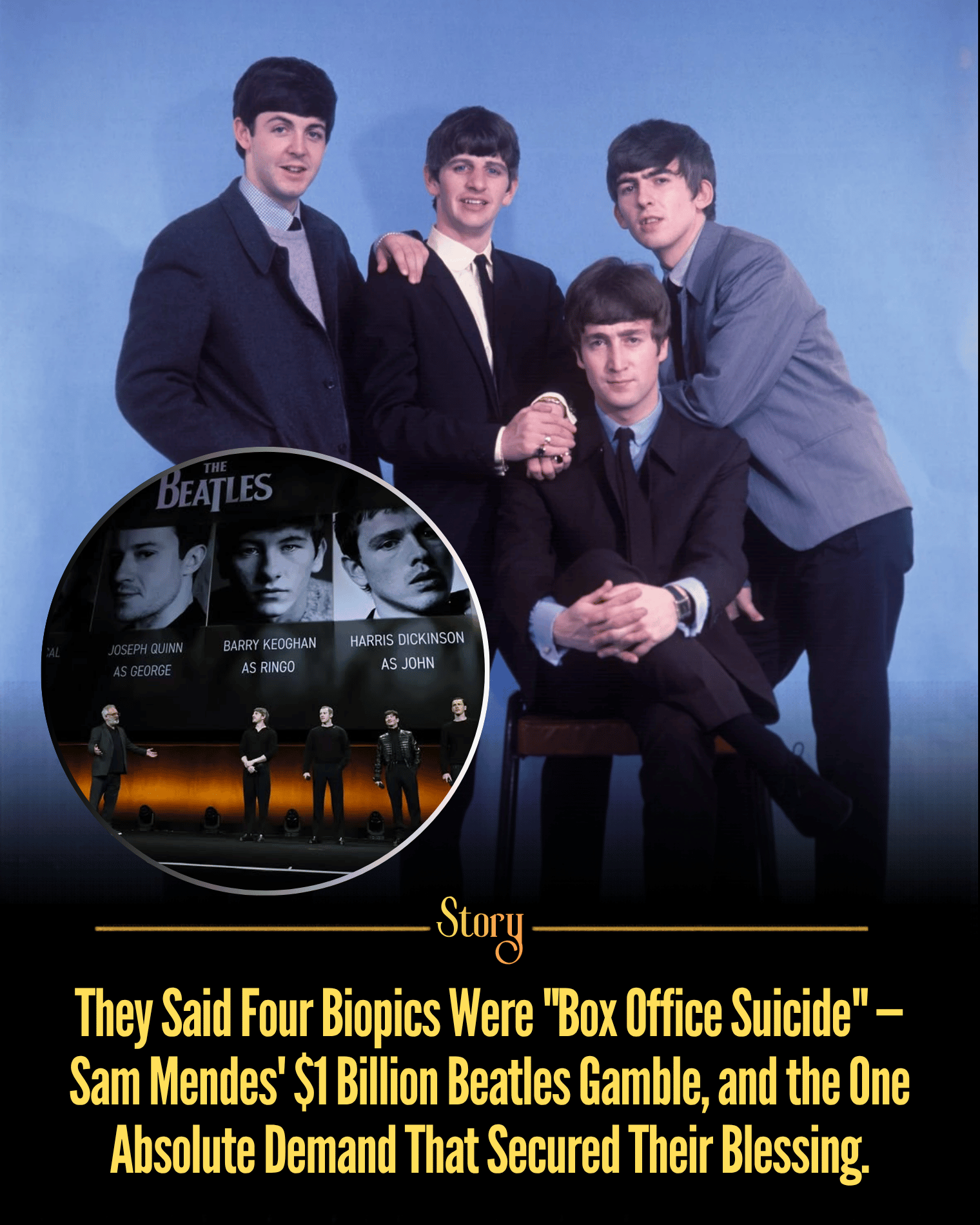 They Said Four Biopics Were “Box Office Suicide” — Sam Mendes’ $1 Billion Beatles Gamble, and the One Absolute Demand That Secured Their Blessing.