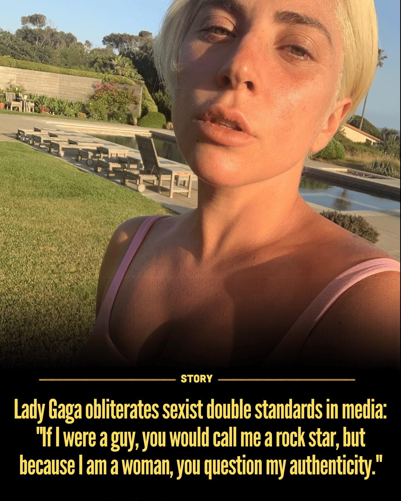 Lady Gaga obliterates sexist double standards in media: “If I were a guy, you would call me a rock star, but because I am a woman, you question my authenticity.”