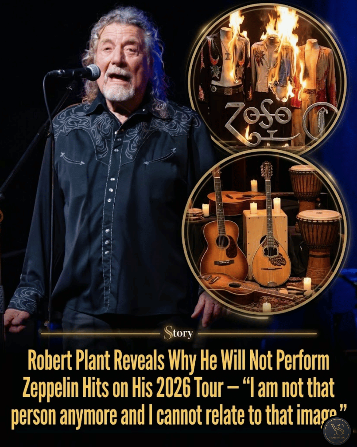 Robert Plant Reveals Why He Will Not Perform Zeppelin Hits on His 2026 Tour — “I am not that person anymore and I cannot relate to that image.”