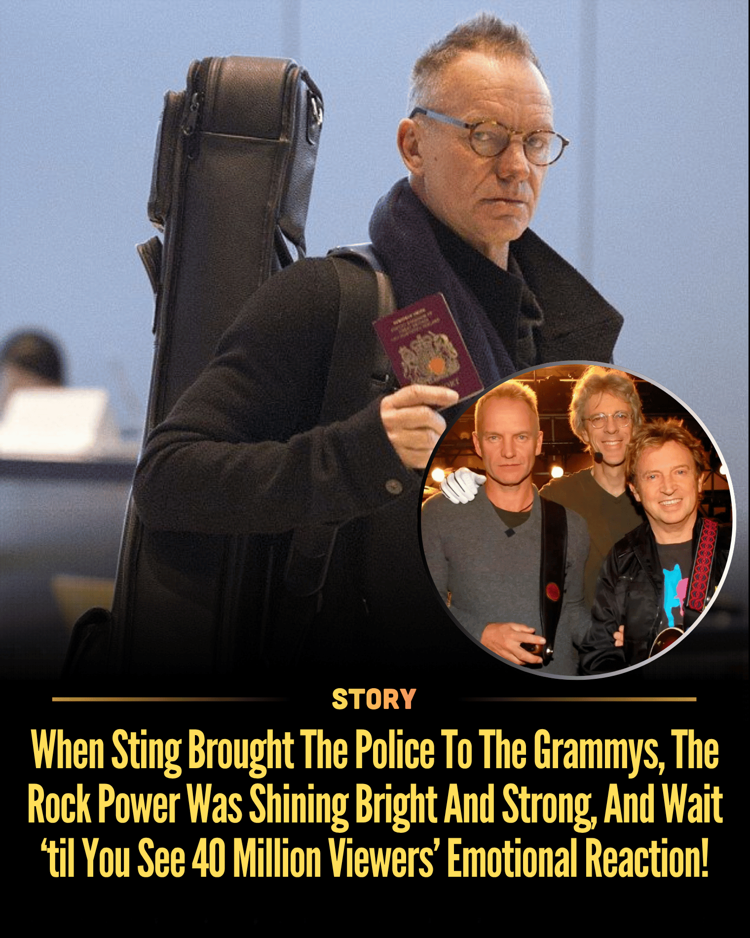 When Sting Brought The Police To The Grammys, The Rock Power Was Shining Bright And Strong, And Wait ‘til You See 40 Million Viewers’ Emotional Reaction!
