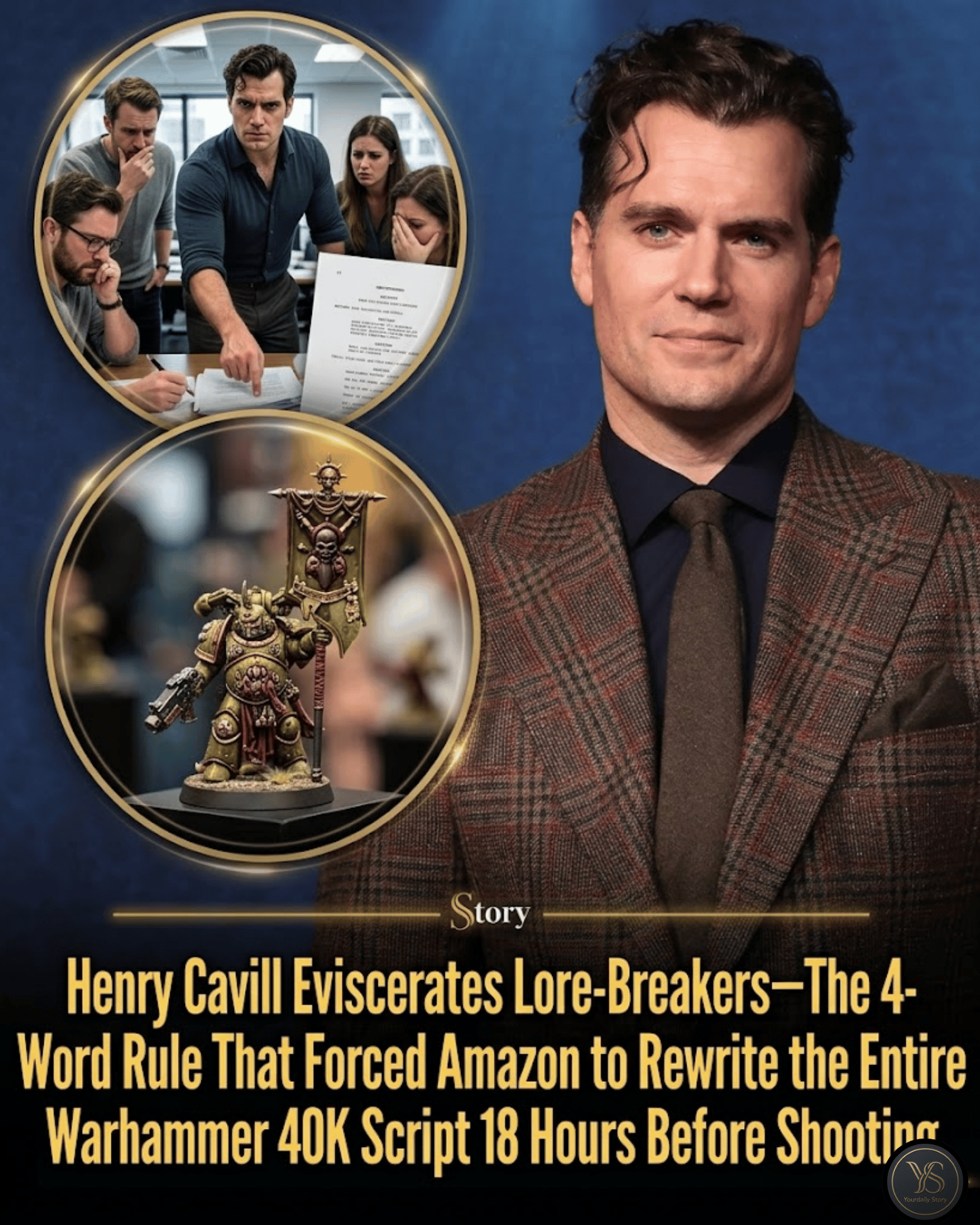 Henry Cavill Eviscerates Lore-Breakers—The 4-Word Rule That Forced Amazon to Rewrite the Entire Warhammer 40K Script 18 Hours Before Shooting.