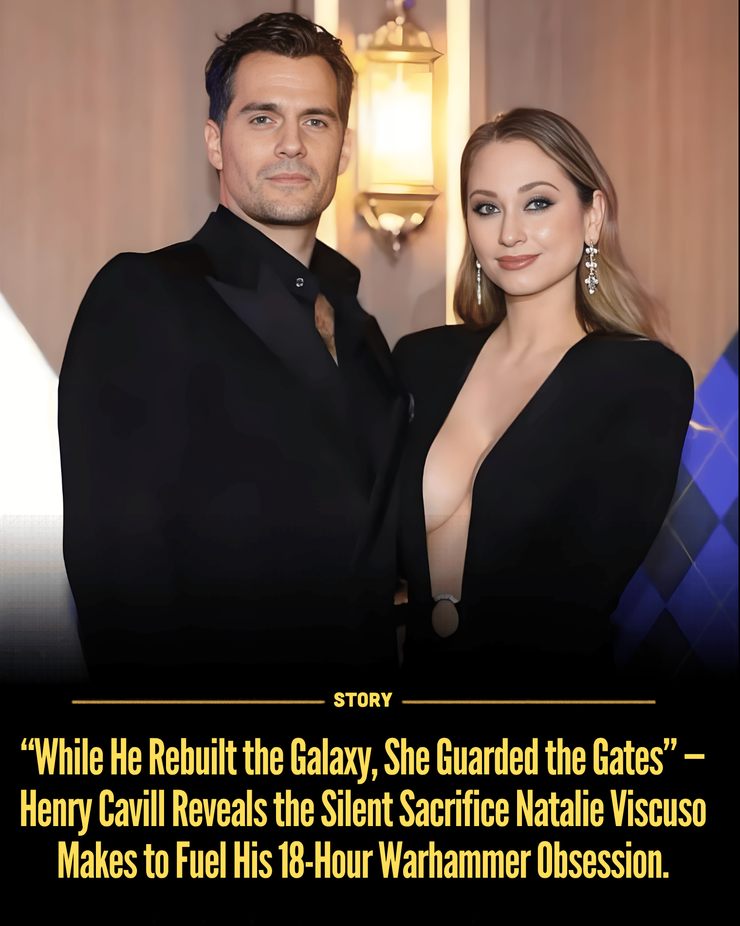 “While He Rebuilt the Galaxy, She Guarded the Gates” — Henry Cavill Reveals the Silent Sacrifice Natalie Viscuso Makes to Fuel His 18-Hour Warhammer Obsession.