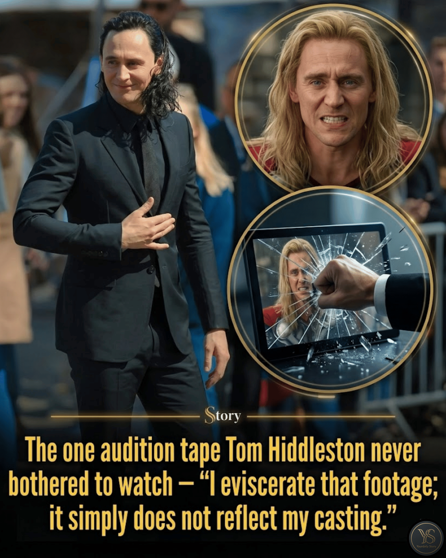 The one audition tape Tom Hiddleston never bothered to watch — “I eviscerate that footage; it simply does not reflect my casting.”