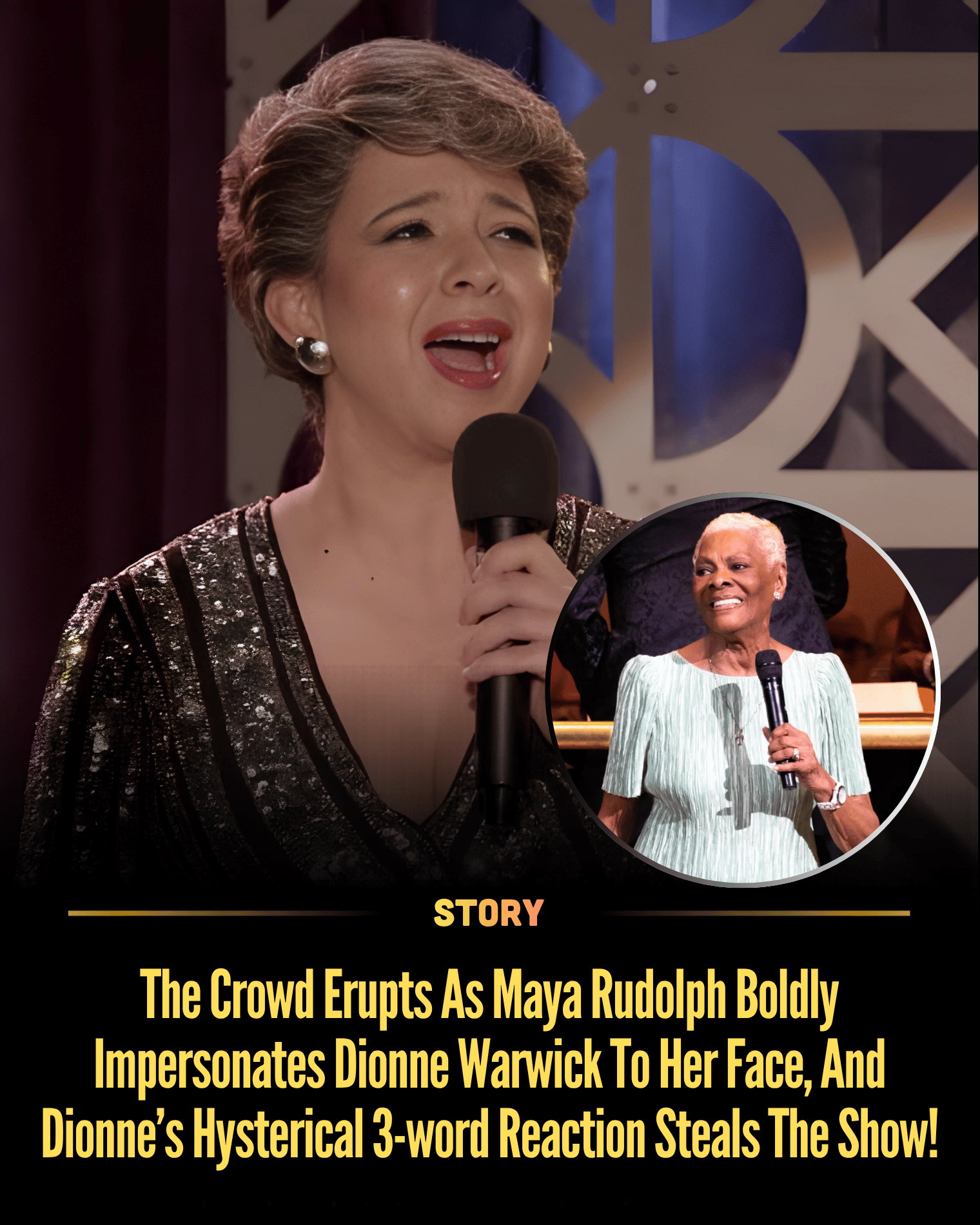 The Crowd Erupts As Maya Rudolph Boldly Impersonates Dionne Warwick To Her Face, And Dionne’s Hysterical 3-word Reaction Steals The Show!