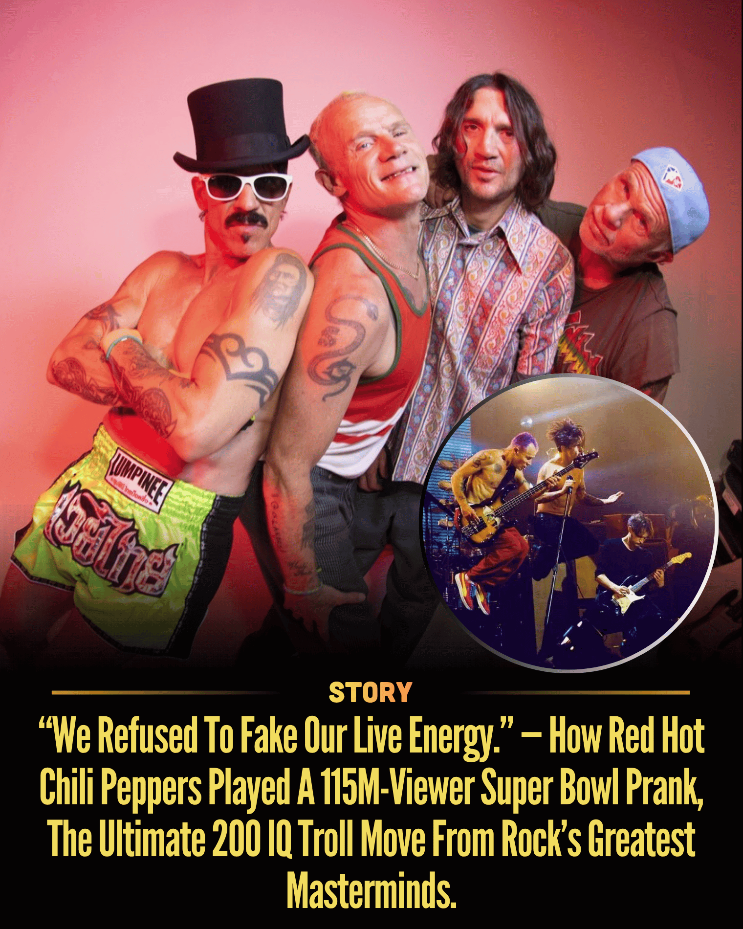 “We Refused To Fake Our Live Energy.” — How Red Hot Chili Peppers Played A 115M-Viewer Super Bowl Prank, The Ultimate 200 IQ Troll Move From Rock’s Greatest Masterminds.