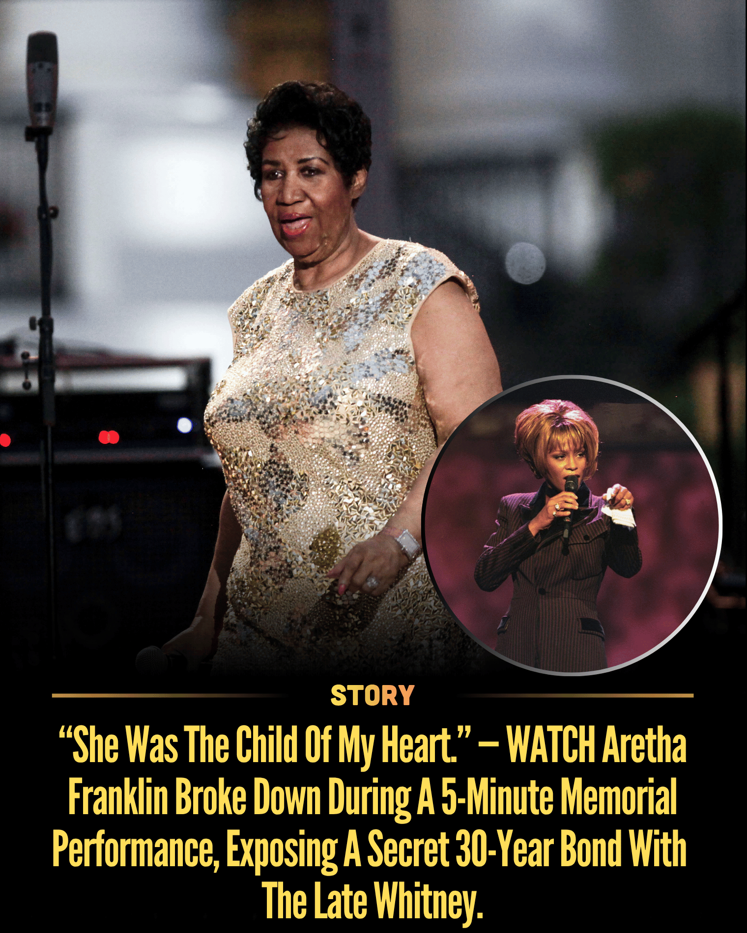 “She Was The Child Of My Heart.” — WATCH Aretha Franklin Broke Down During A 5-Minute Memorial Performance, Exposing A Secret 30-Year Bond With The Late Whitney.