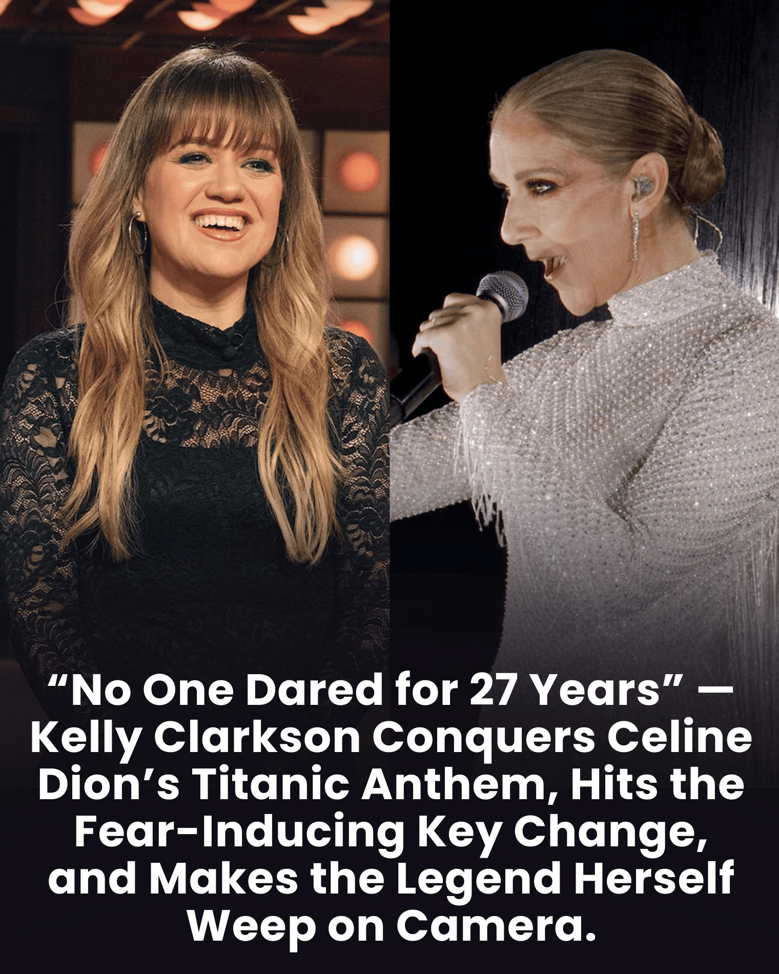 “No One Dared for 27 Years” — Kelly Clarkson Conquers Celine Dion’s Titanic Anthem, Hits the Fear-Inducing Key Change, and Makes the Legend Herself Weep on Camera.