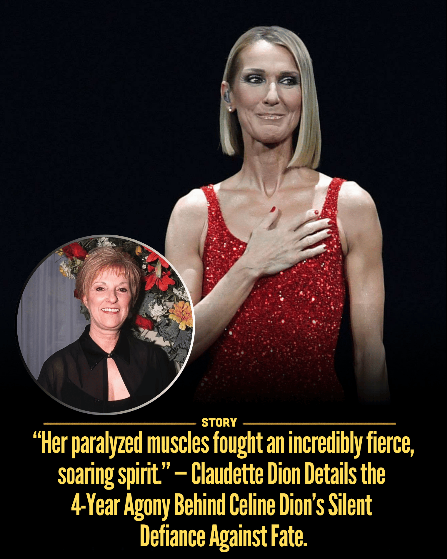 “Her paralyzed muscles fought an incredibly fierce, soaring spirit.” — Claudette Dion Details the 4-Year Agony Behind Celine Dion’s Silent Defiance Against Fate.