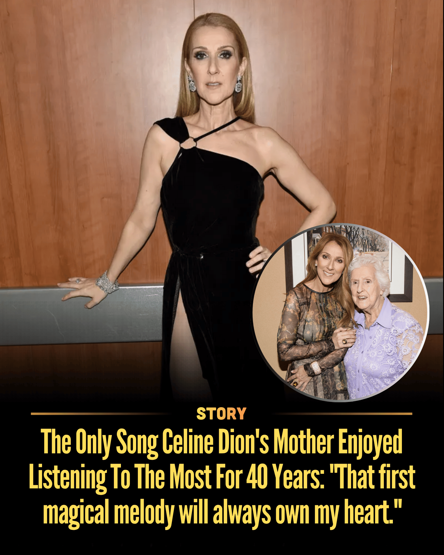 The Only Song Celine Dion’s Mother Enjoyed Listening To The Most For 40 Years: “That first magical melody will always own my heart.”