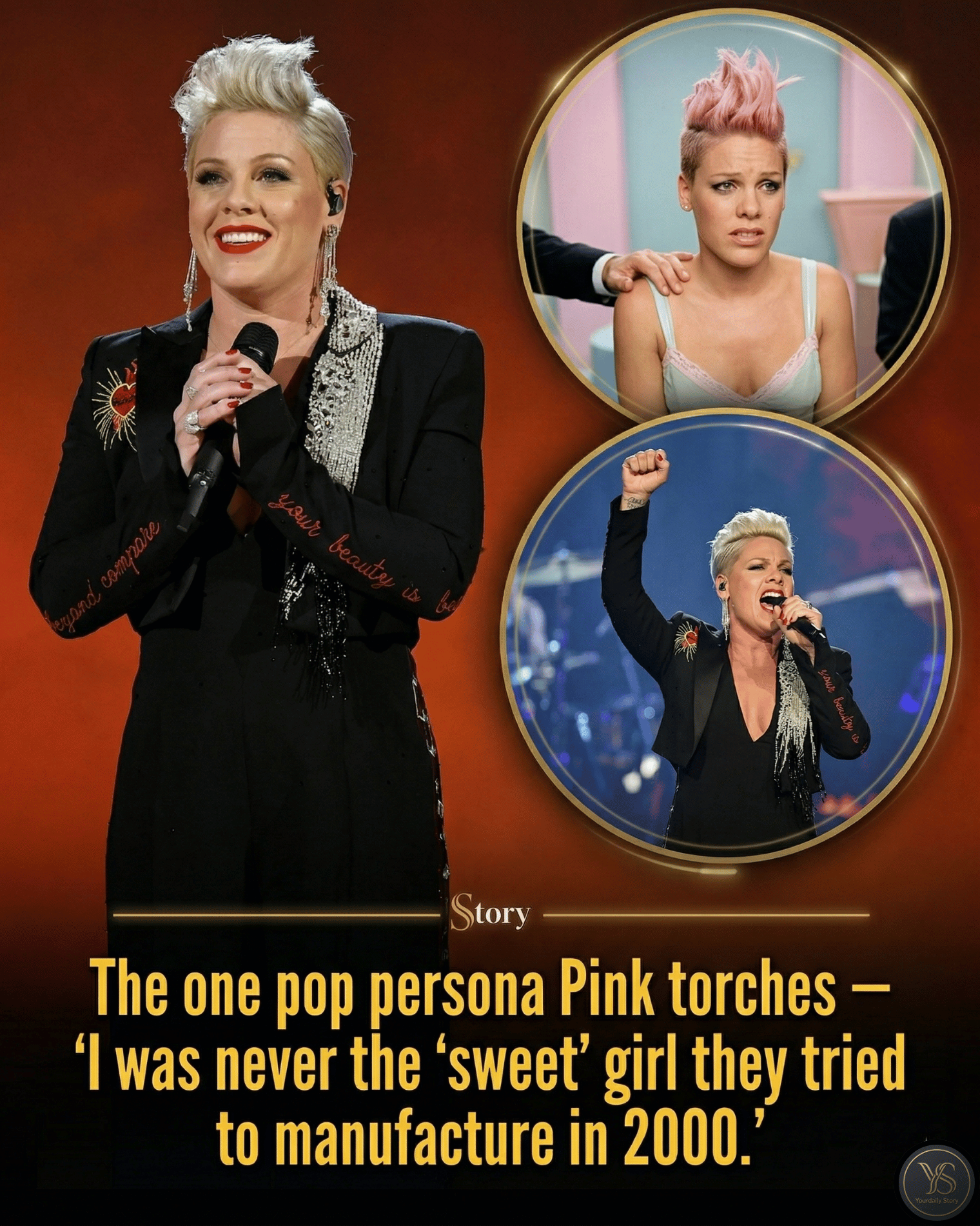 The one pop persona Pink torches — “I was never the ‘sweet’ girl they tried to manufacture in 2000.”