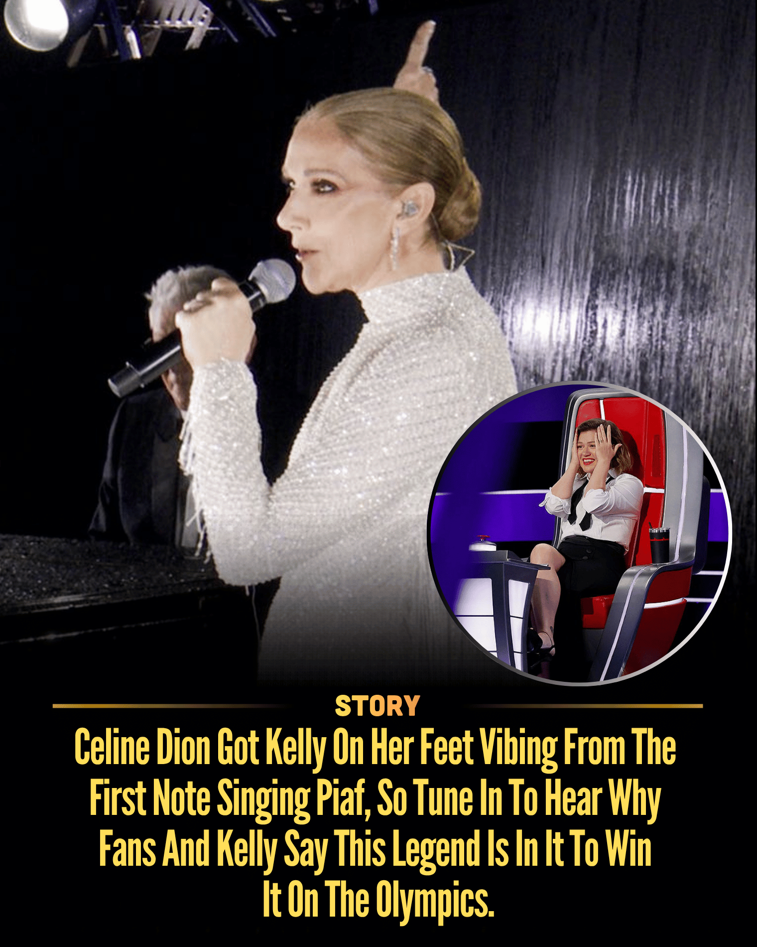 Celine Dion Got Kelly On Her Feet Vibing From The First Note Singing Piaf, So Tune In To Hear Why Fans And Kelly Say This Legend Is In It To Win It On The Olympics.