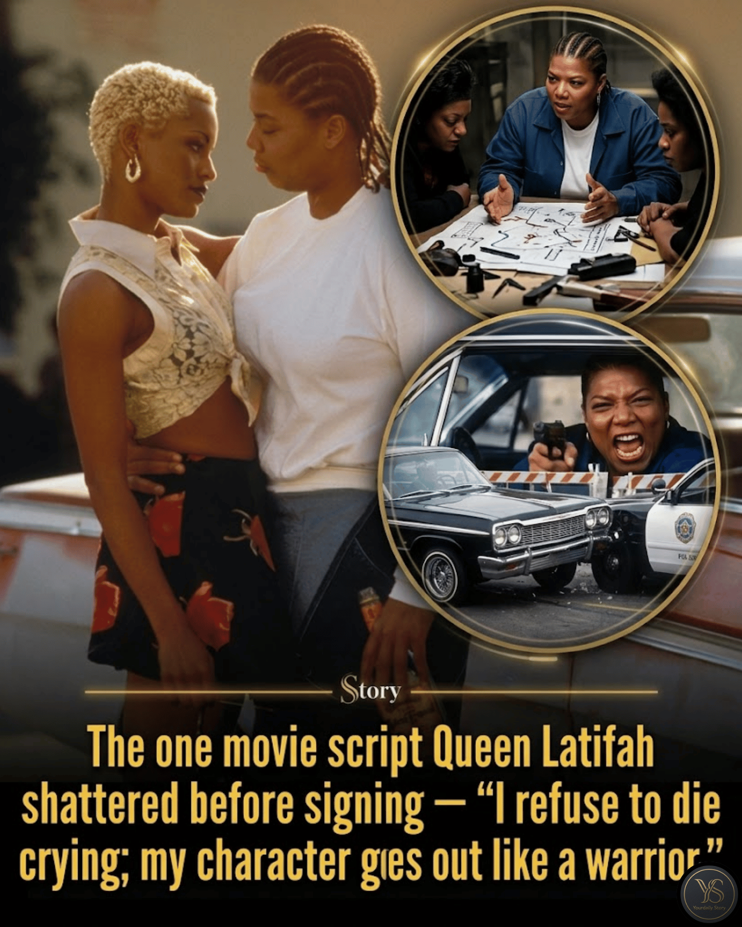 The one movie script Queen Latifah shattered before signing — “I refuse to die crying; my character goes out like a warrior.”