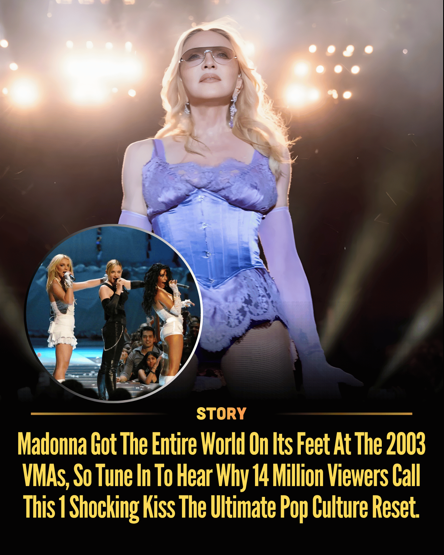 Madonna Got The Entire World On Its Feet At The 2003 VMAs, So Tune In To Hear Why 14 Million Viewers Call This 1 Shocking Kiss The Ultimate Pop Culture Reset.
