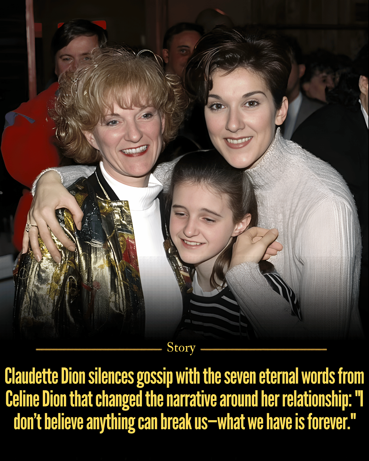 Claudette Dion silences gossip with the seven eternal words from Celine Dion that changed the narrative around her relationship: “I don’t believe anything can break us—what we have is forever.”