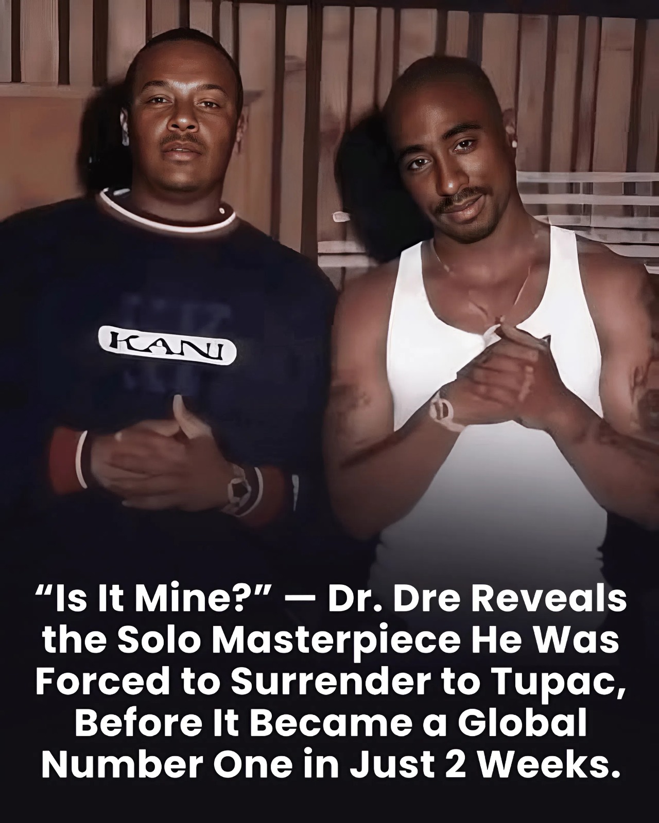 “Is It Mine?” — Dr. Dre Reveals the Solo Masterpiece He Was Forced to Surrender to Tupac, Before It Became a Global Number One in Just 2 Weeks.