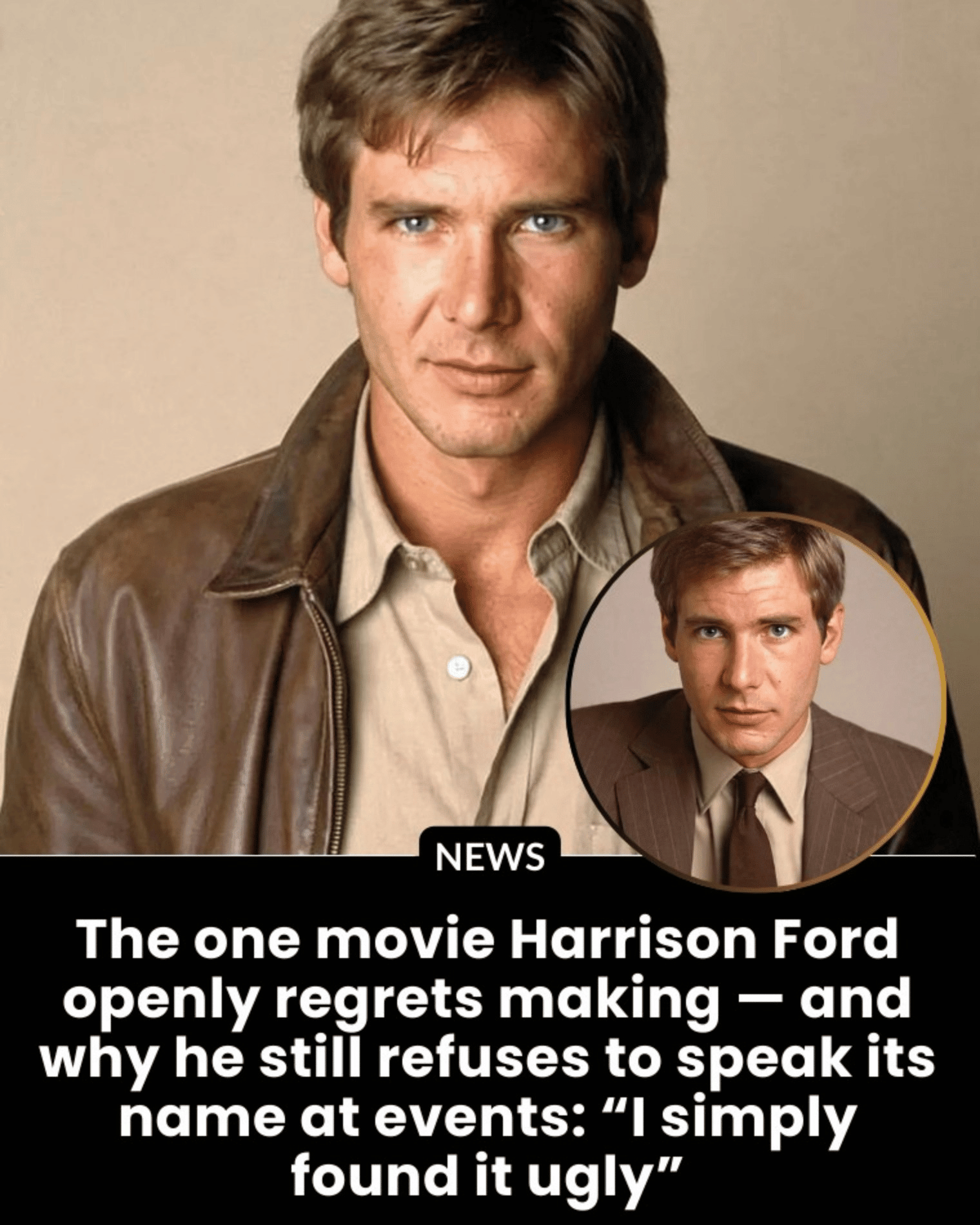 The One Movie Harrison Ford Openly Regrets Making — And Why He Still Refuses to Speak Its Name