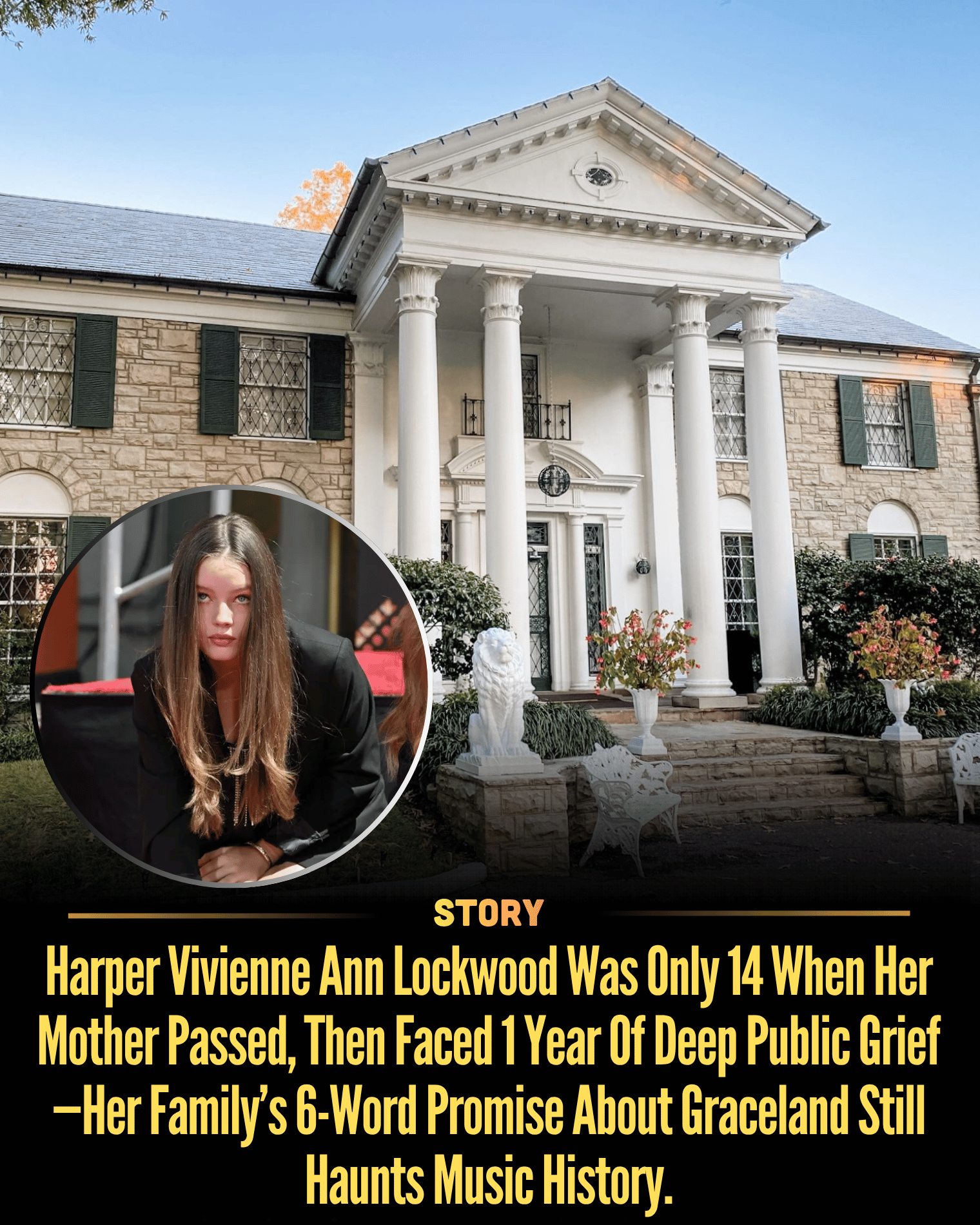 Harper Vivienne Ann Lockwood Was Only 14 When Her Mother Passed, Then Faced 1 Year Of Deep Public Grief—Her Family’s 6-Word Promise About Graceland Still Haunts Music History.