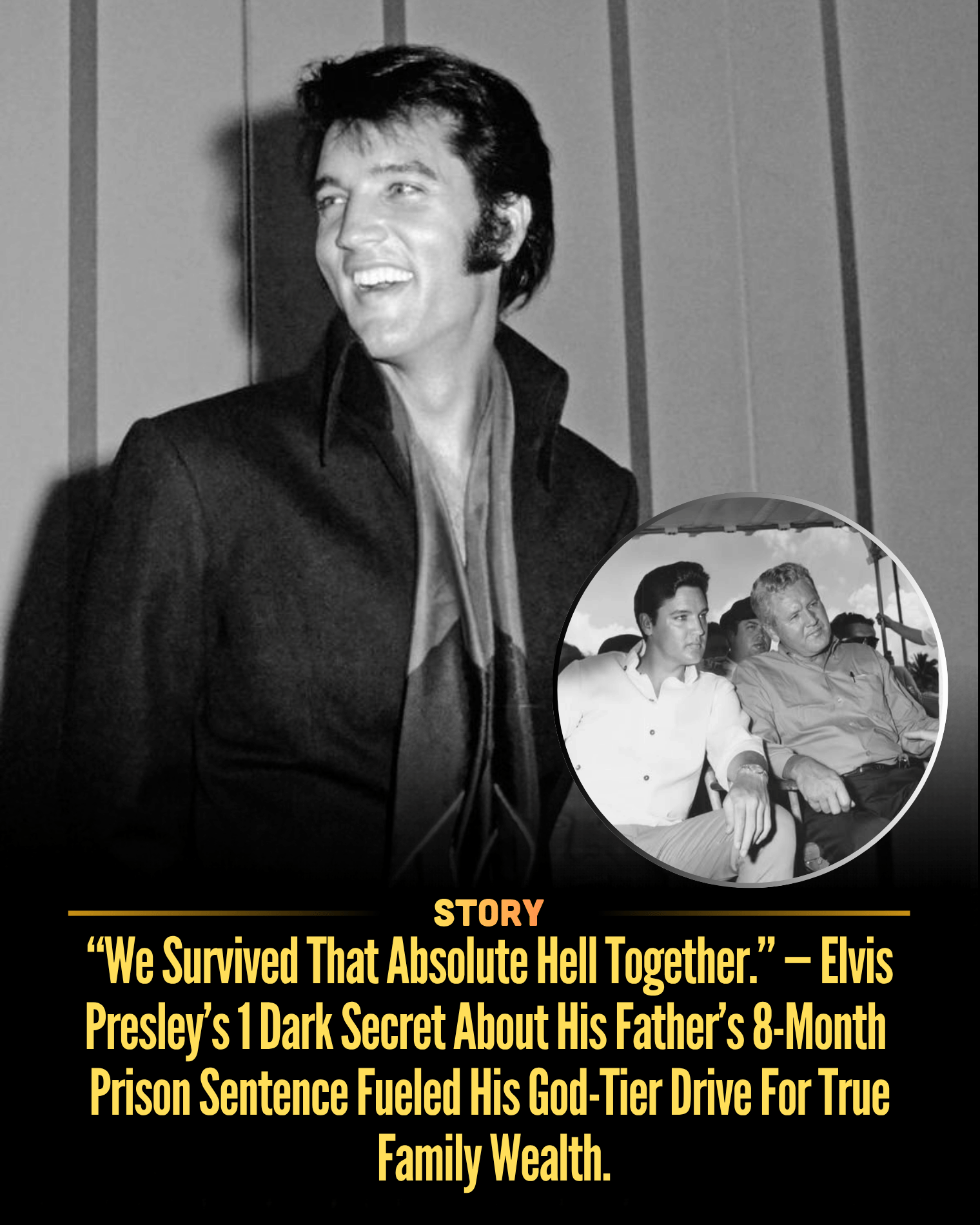 “We Survived That Absolute Hell Together.” — Elvis Presley’s 1 Dark Secret About His Father’s 8-Month Prison Sentence Fueled His God-Tier Drive For True Family Wealth.