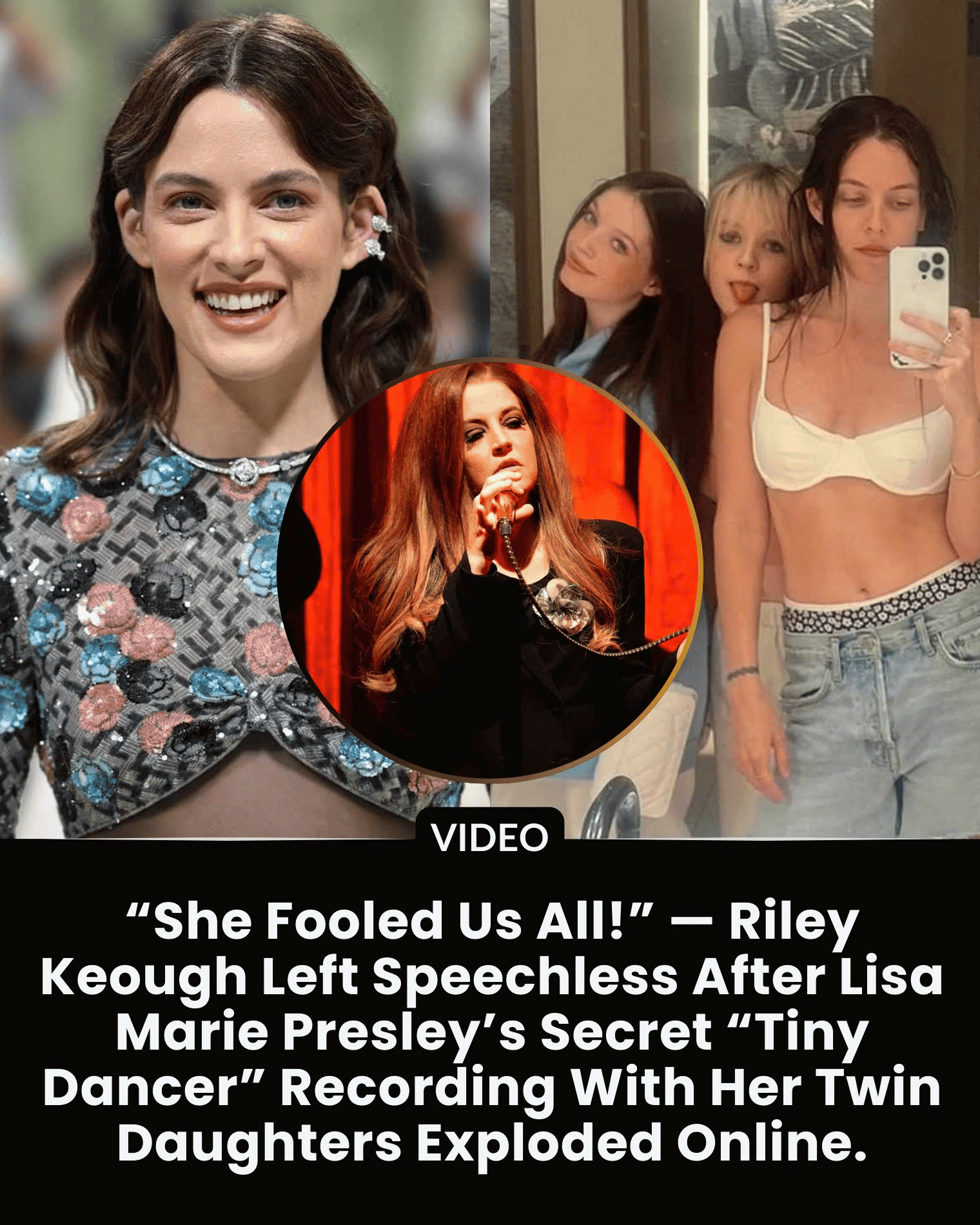 “She Fooled Us All!” — Riley Keough Left Speechless After Lisa Marie Presley’s Secret “Tiny Dancer” Recording With Her Twin Daughters Exploded Online.