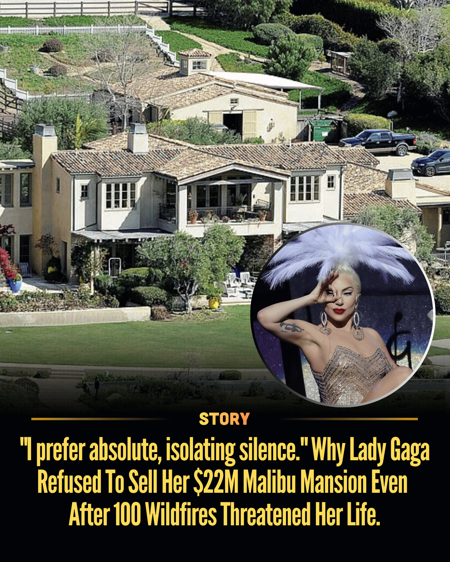 “I prefer absolute, isolating silence.” Why Lady Gaga Refused To Sell Her $22M Malibu Mansion Even After 100 Wildfires Threatened Her Life.