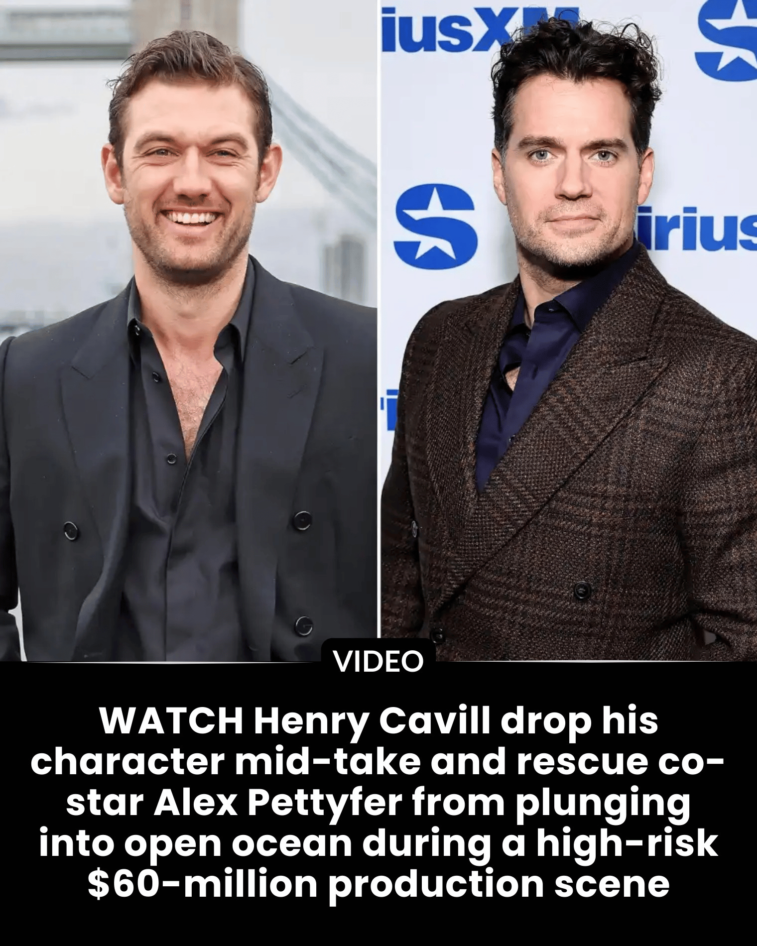 WATCH Henry Cavill drop his character mid-take and rescue co-star Alex Pettyfer from plunging into open ocean during a high-risk $60-million production scene