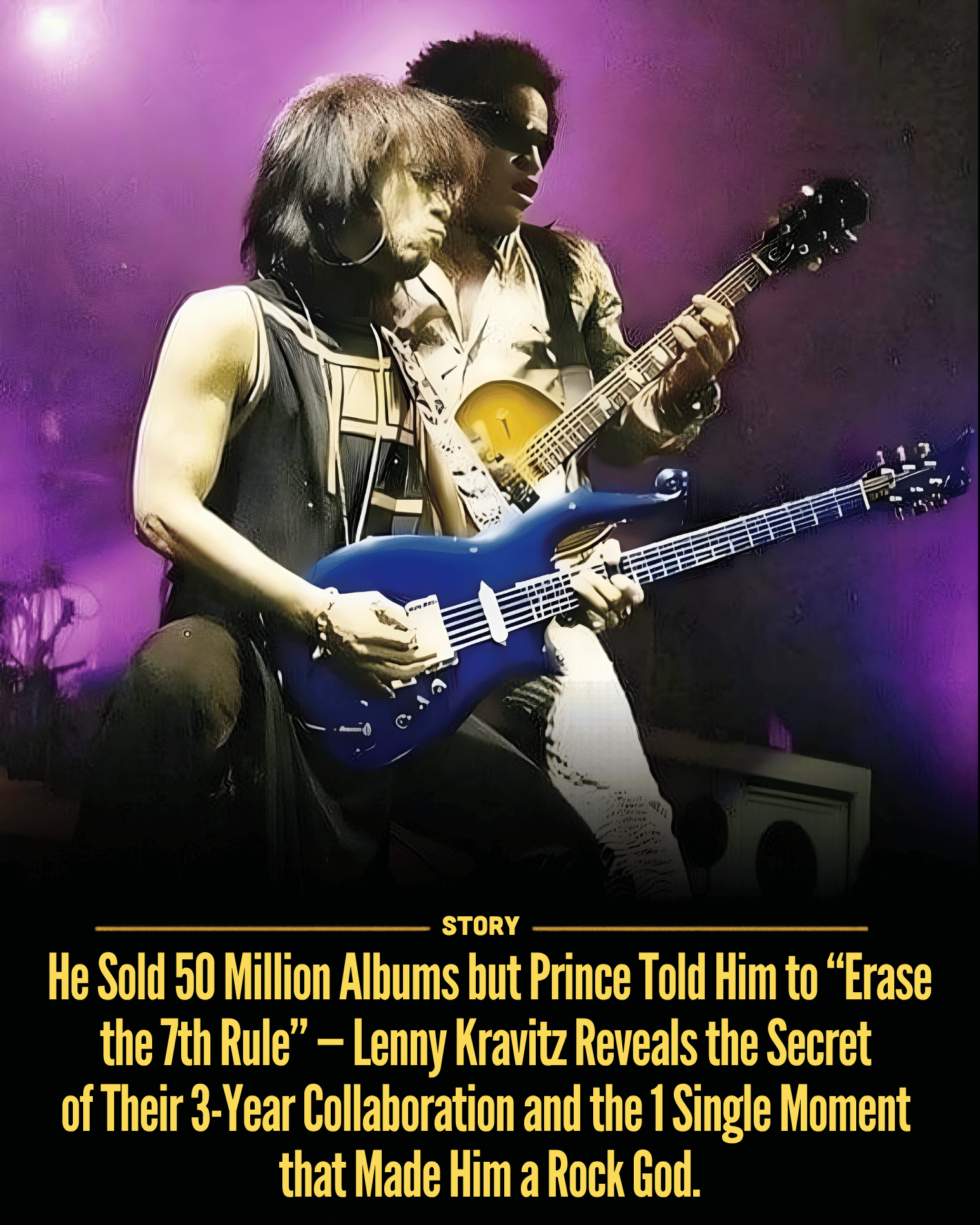 He Sold 50 Million Albums but Prince Told Him to “Erase the 7th Rule” — Lenny Kravitz Reveals the Secret of Their 3-Year Collaboration and the 1 Single Moment that Made Him a Rock God.