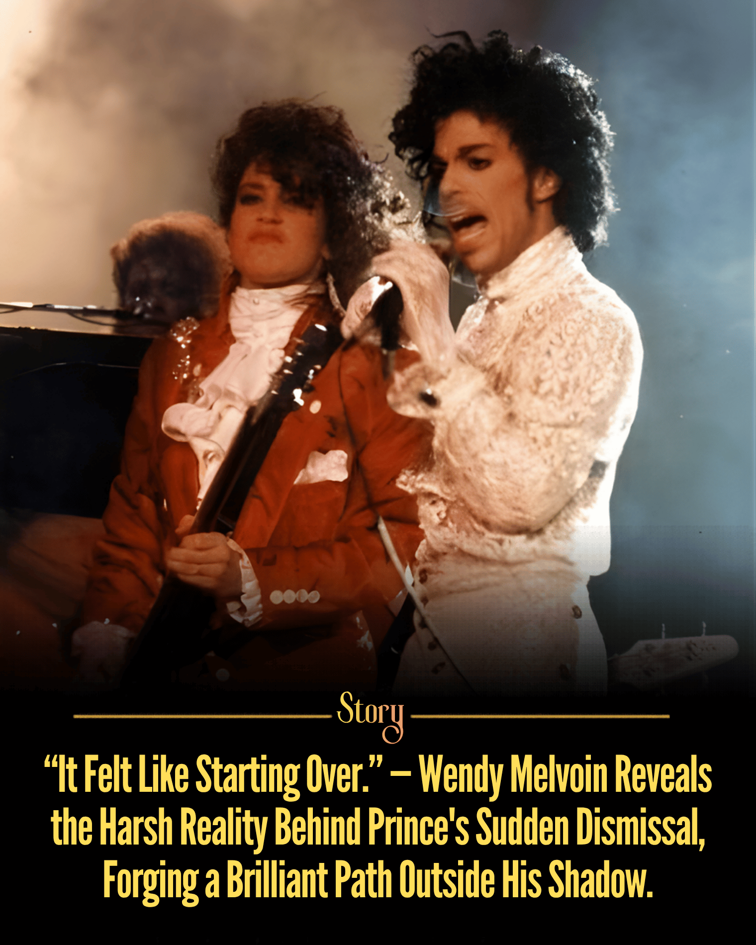 “It Felt Like Starting Over.” — Wendy Melvoin Reveals the Harsh Reality Behind Prince’s Sudden Dismissal, Forging a Brilliant Path Outside His Shadow.