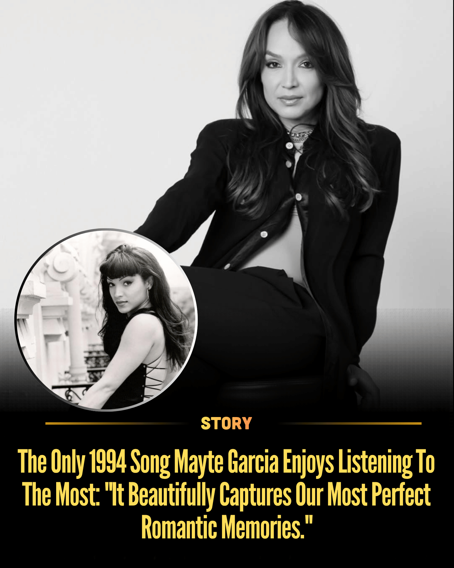 The Only 1994 Song Mayte Garcia Enjoys Listening To The Most: “It Beautifully Captures Our Most Perfect Romantic Memories.”