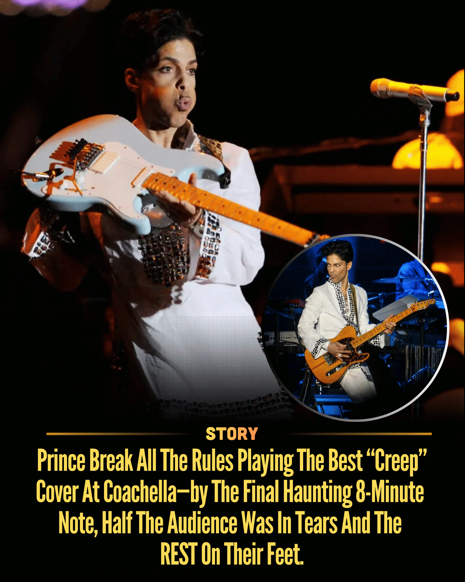 Prince Break All The Rules Playing The Best “Creep” Cover At Coachella—by The Final Haunting 8-Minute Note, Half The Audience Was In Tears And The REST On Their Feet.