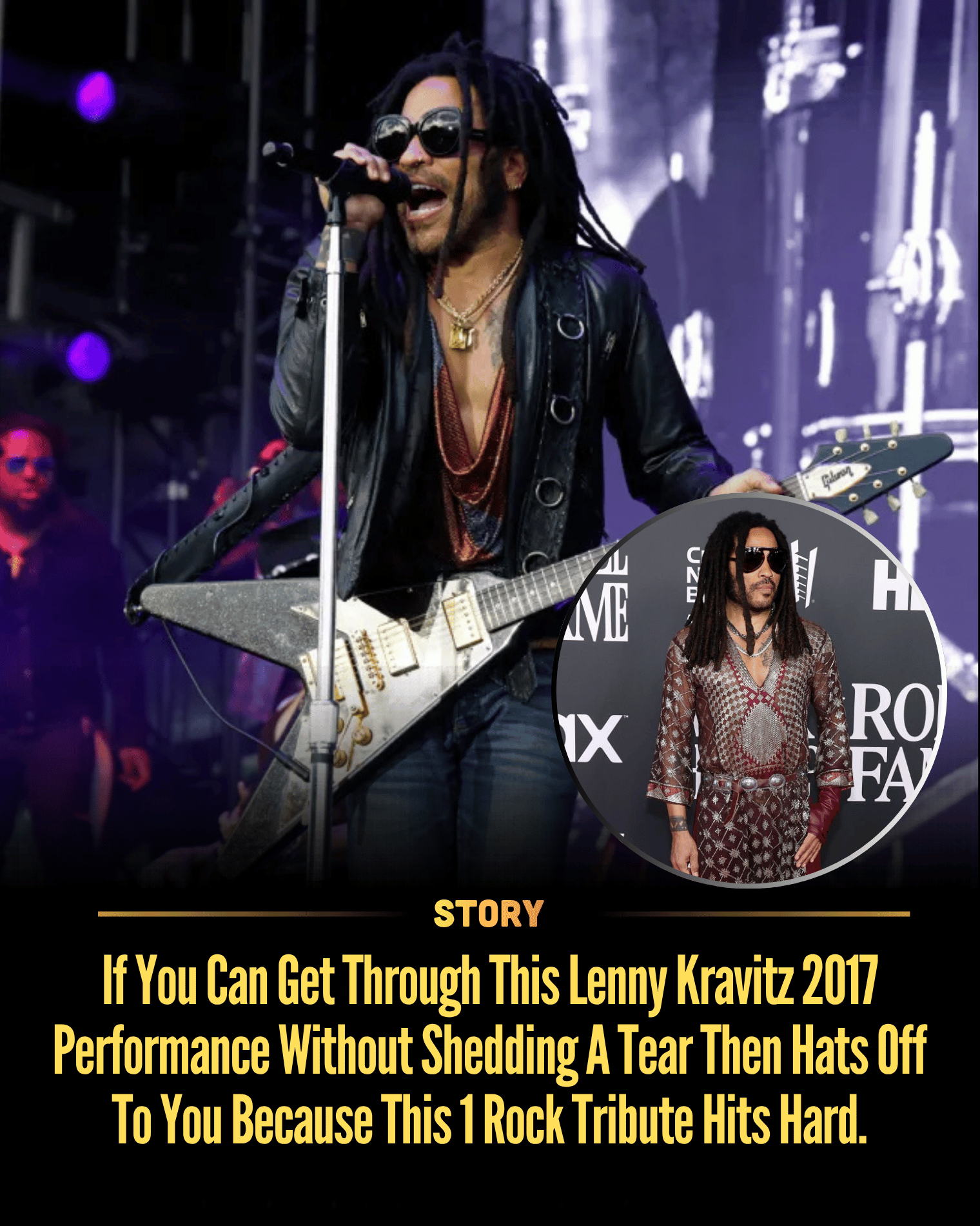If You Can Get Through This Lenny Kravitz 2017 Performance Without Shedding A Tear Then Hats Off To You Because This 1 Rock Tribute Hits Hard.