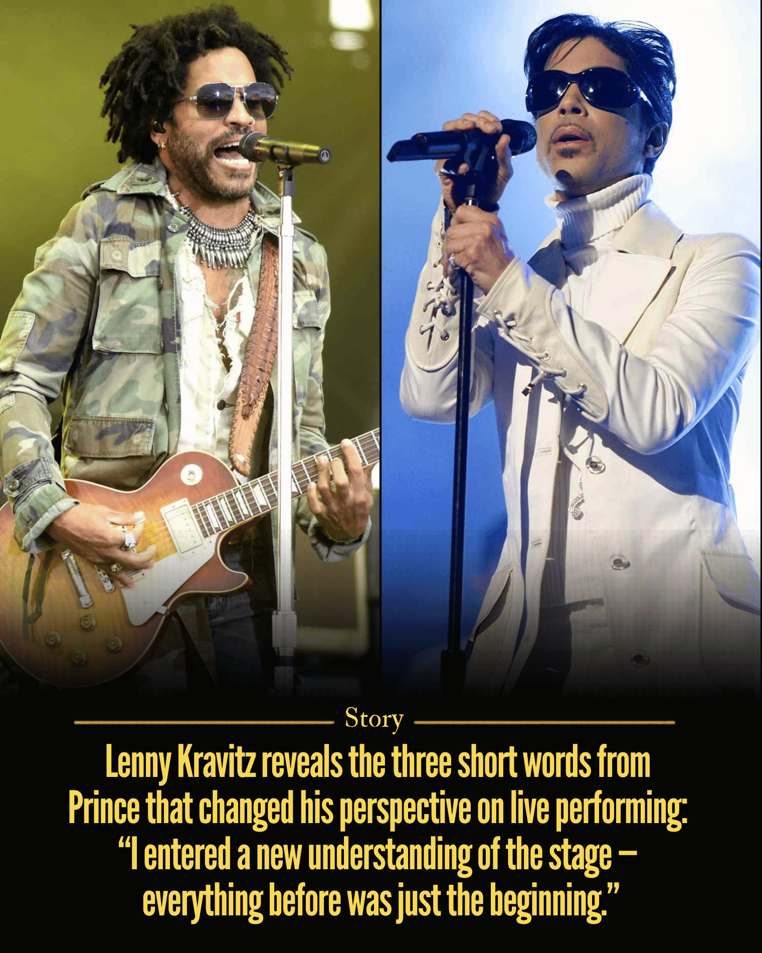 Lenny Kravitz reveals the three short words from Prince that changed his perspective on live performing: “I entered a new understanding of the stage — everything before was just the beginning.”