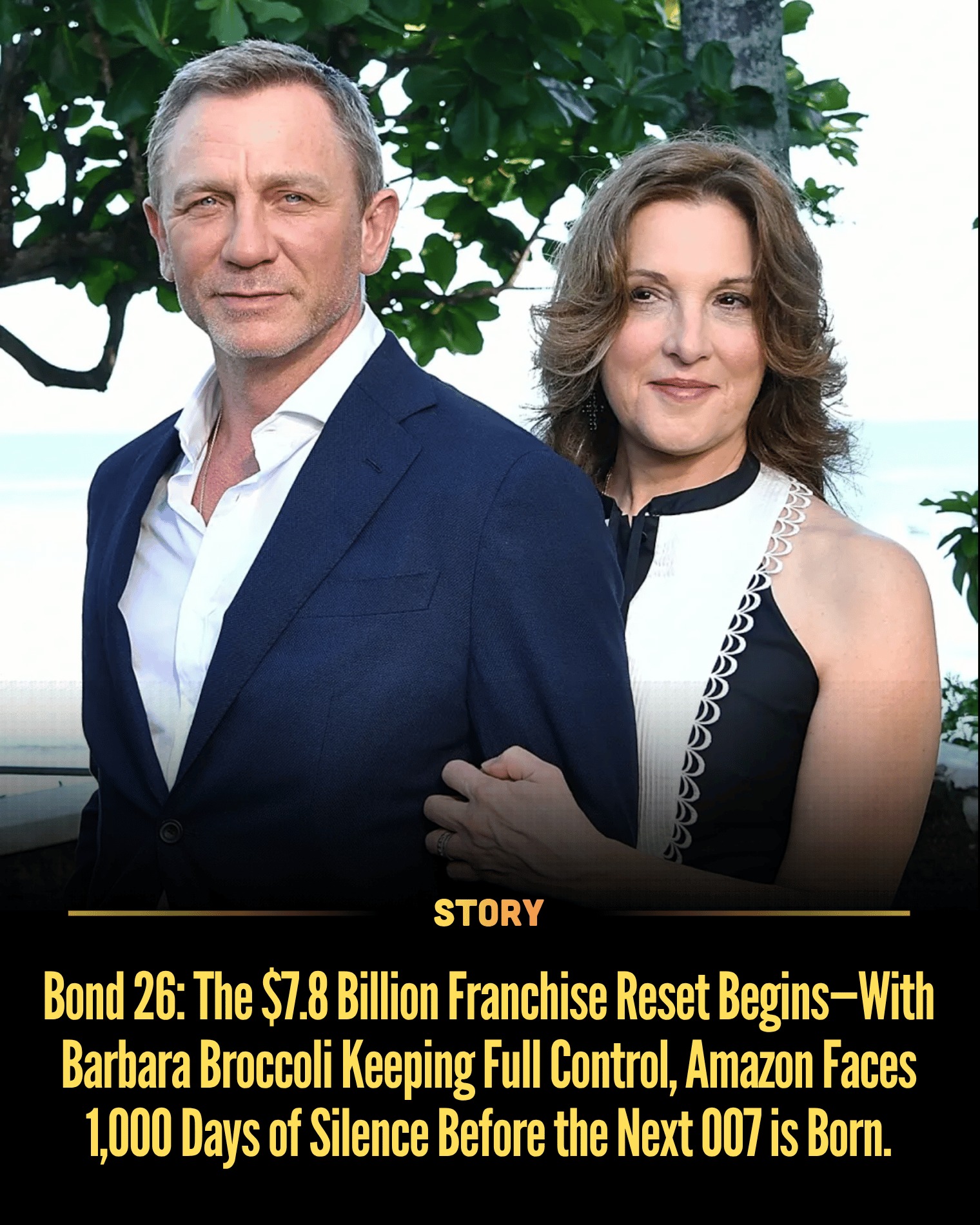 Bond 26: The $7.8 Billion Franchise Reset Begins—With Barbara Broccoli Keeping Full Control, Amazon Faces 1,000 Days of Silence Before the Next 007 is Born.