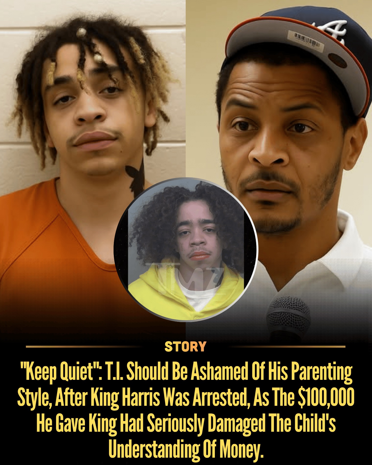“Keep Quiet”: T.I. Should Be Ashamed Of His Parenting Style, After King Harris Was Arrested, As The $100,000 He Gave King Had Seriously Damaged The Child’s Understanding Of Money.