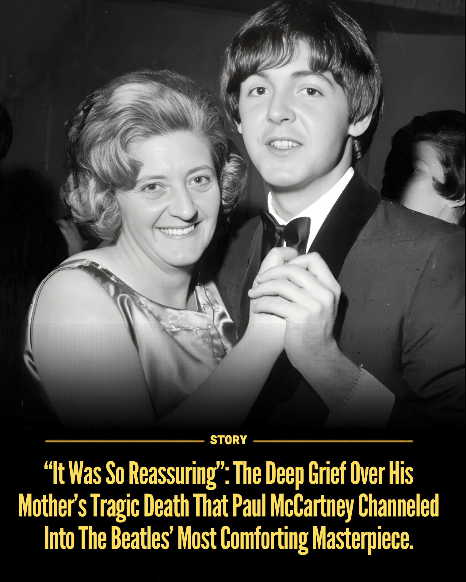 “It Was So Reassuring”: The Deep Grief Over His Mother’s Tragic Death That Paul McCartney Channeled Into The Beatles’ Most Comforting Masterpiece.