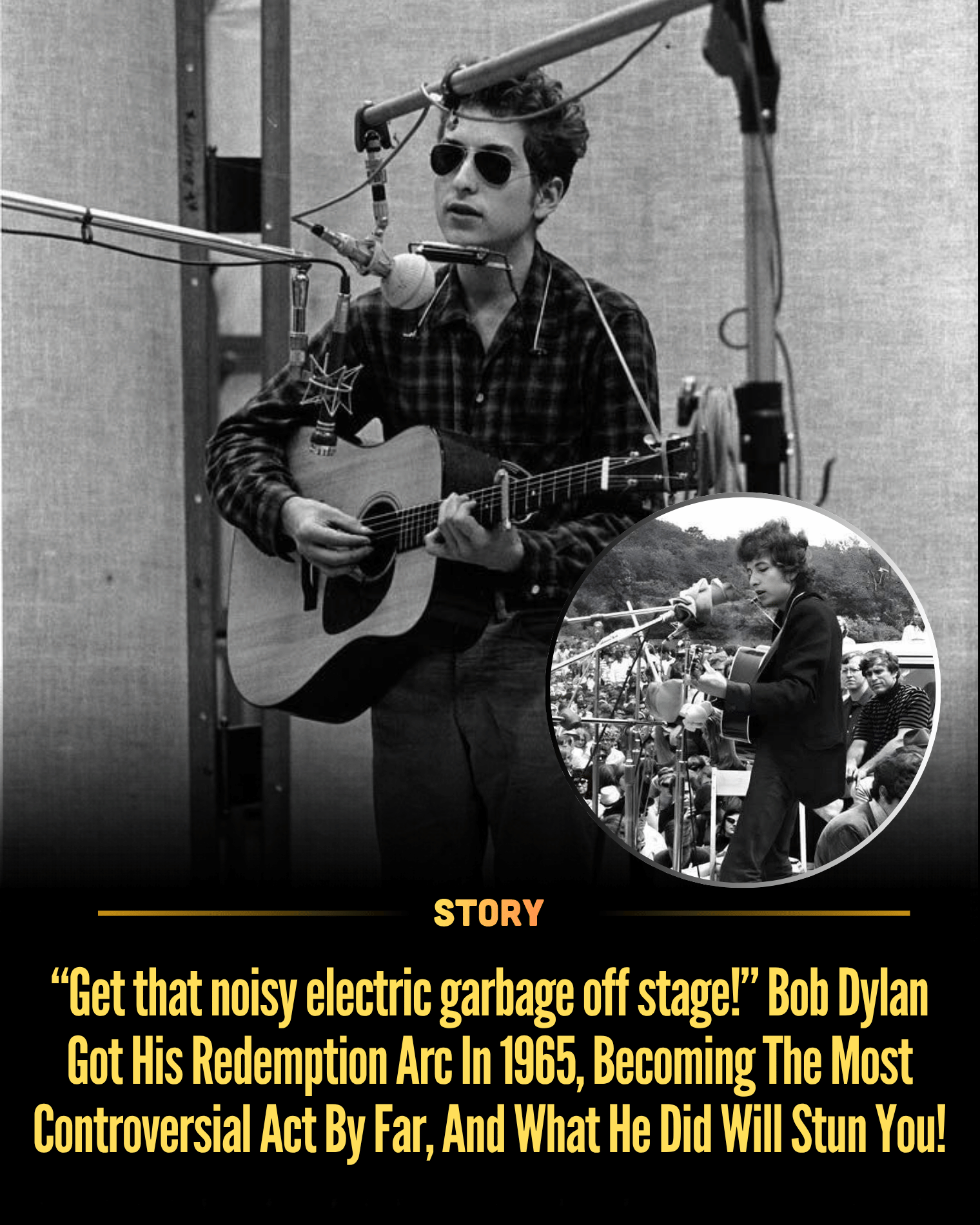 “Get that noisy electric garbage off stage!” Bob Dylan Got His Redemption Arc In 1965, Becoming The Most Controversial Act By Far, And What He Did Will Stun You!