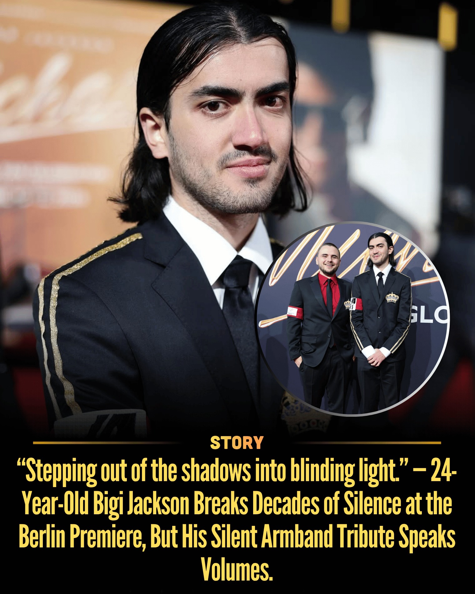 “Stepping out of the shadows into blinding light.” — 24-Year-Old Bigi Jackson Breaks Decades of Silence at the Berlin Premiere, But His Silent Armband Tribute Speaks Volumes.